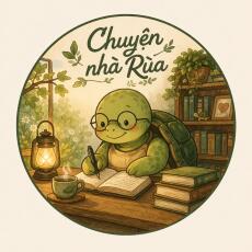 Chuyện nhà Rùa🐢