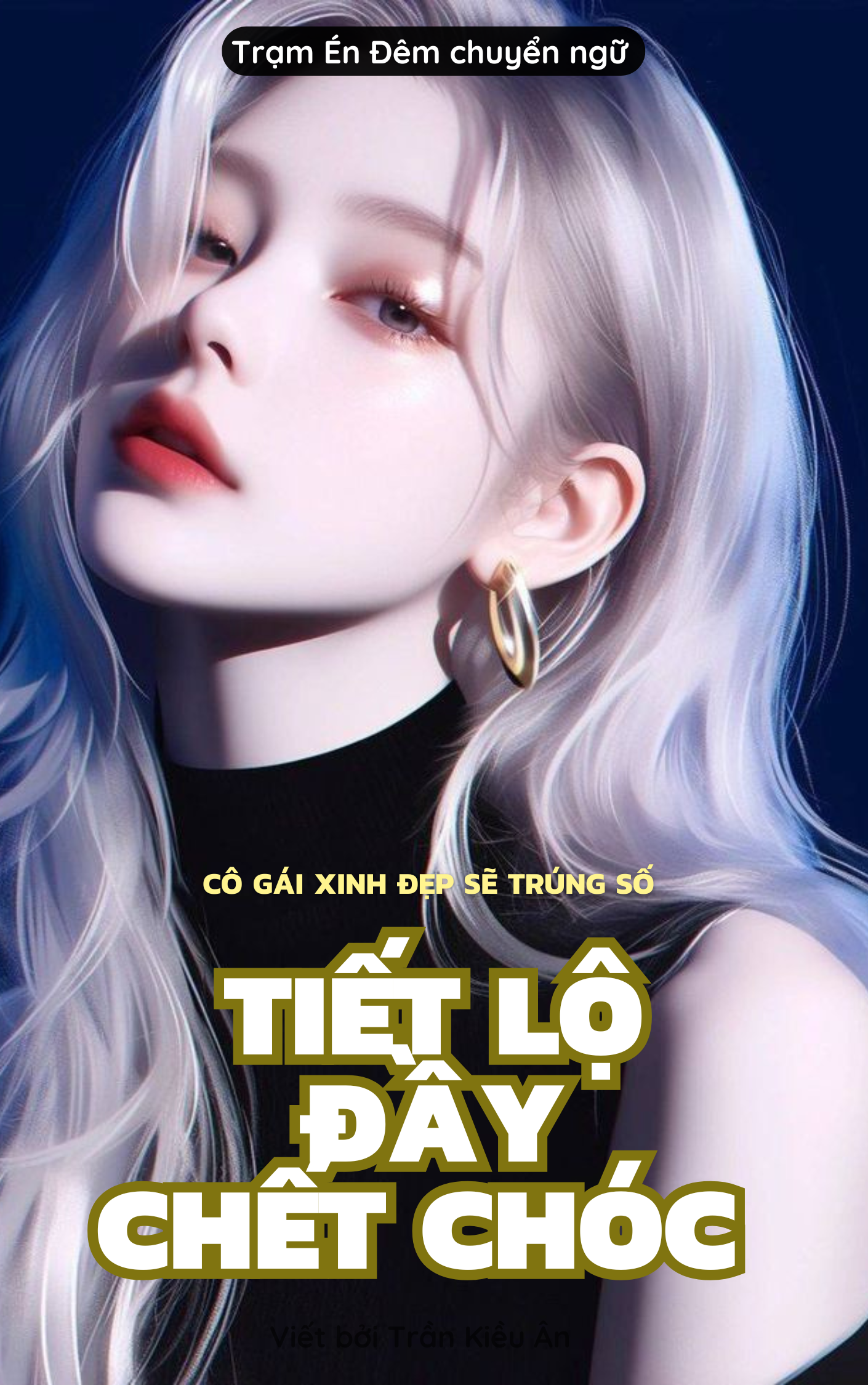 TIẾT LỘ ĐẦY CHẾT CHÓC