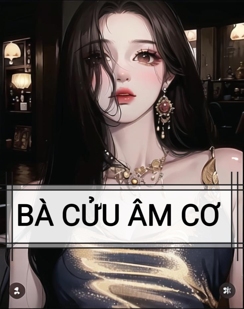 BÀ CỬU ÂM CƠ