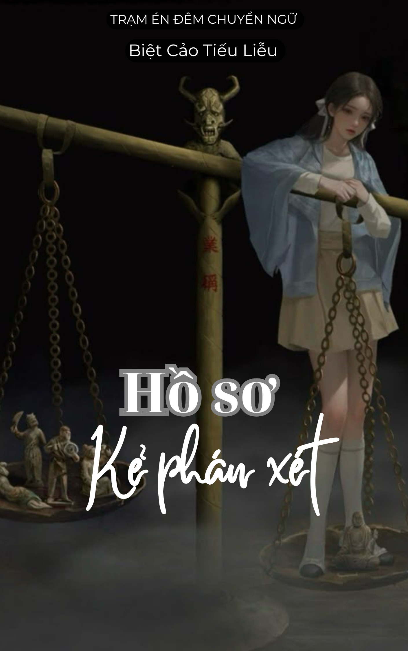 HỒ SƠ KẺ PHÁN XÉT