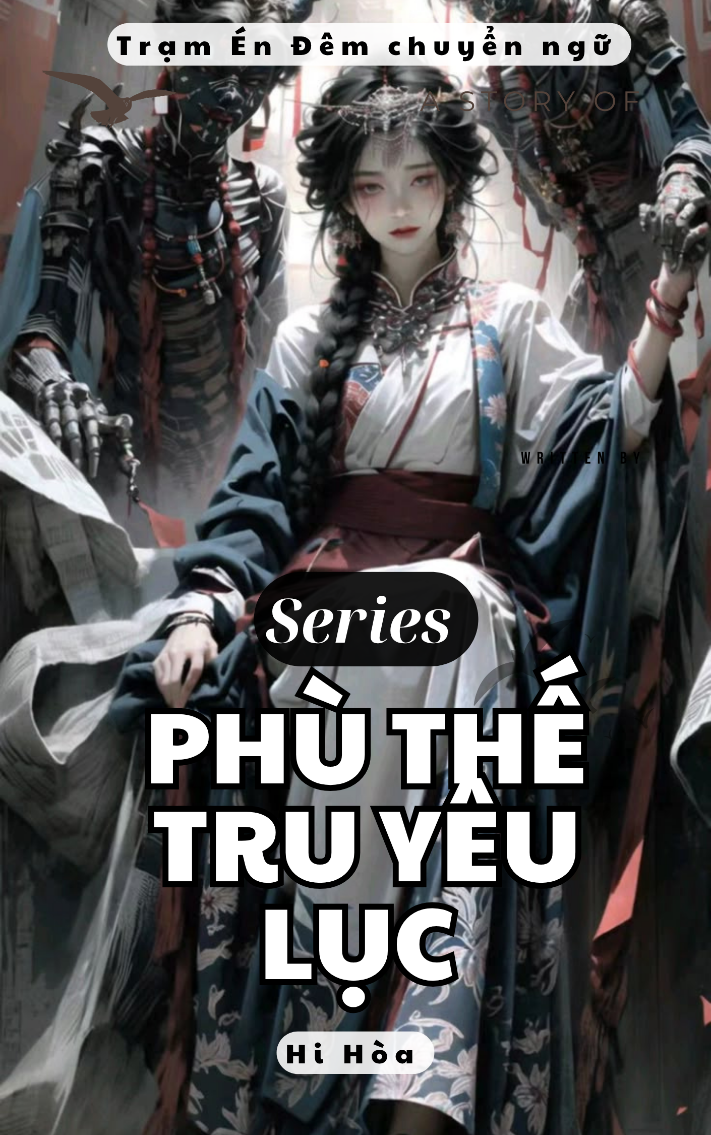 SERIES PHÙ THẾ TRU YÊU LỤC