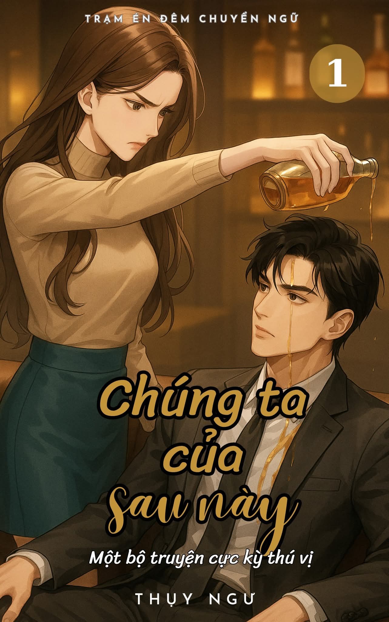 CHÚNG TA CỦA SAU NÀY