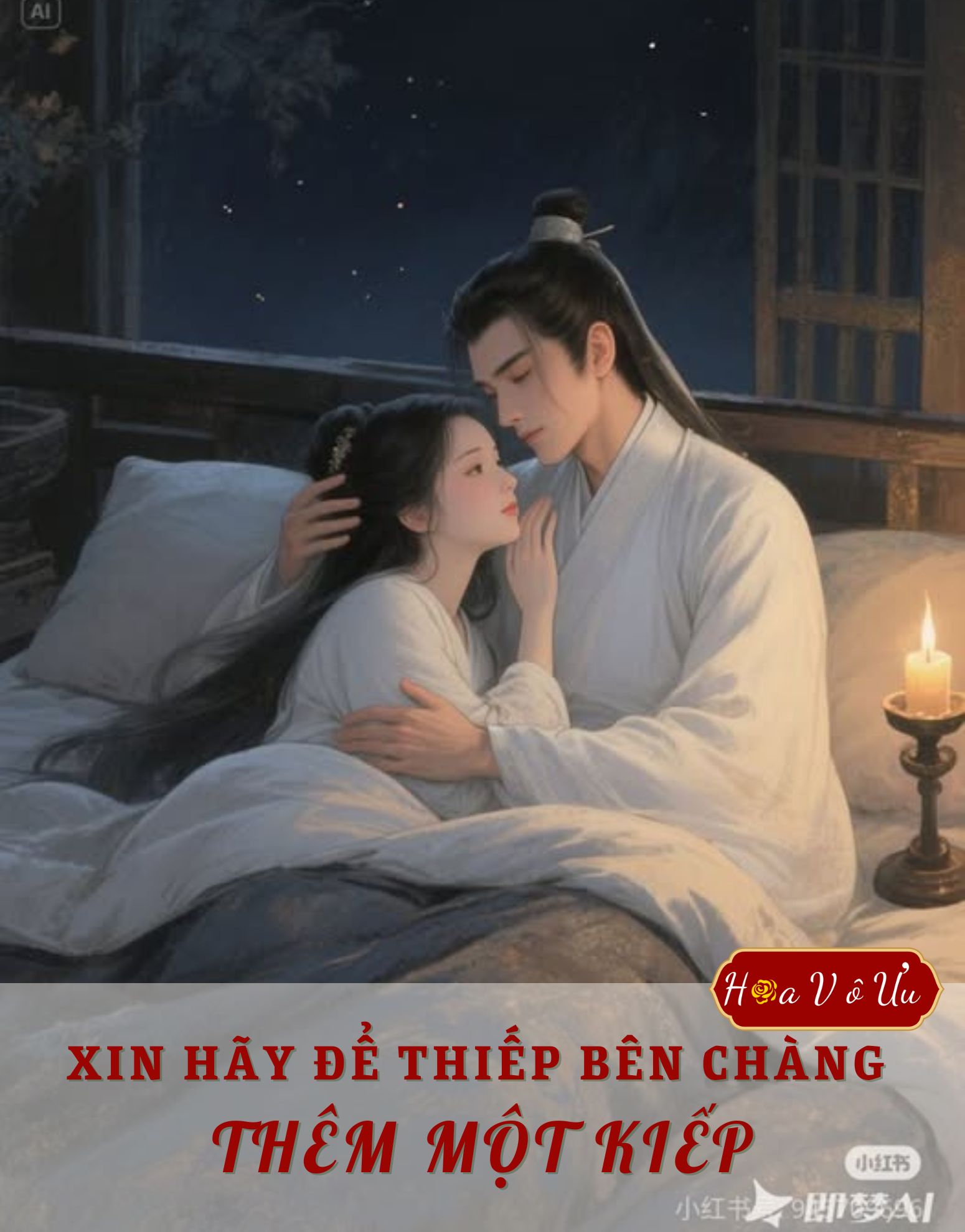 XIN HÃY ĐỂ THIẾP BÊN CHÀNG THÊM MỘT KIẾP