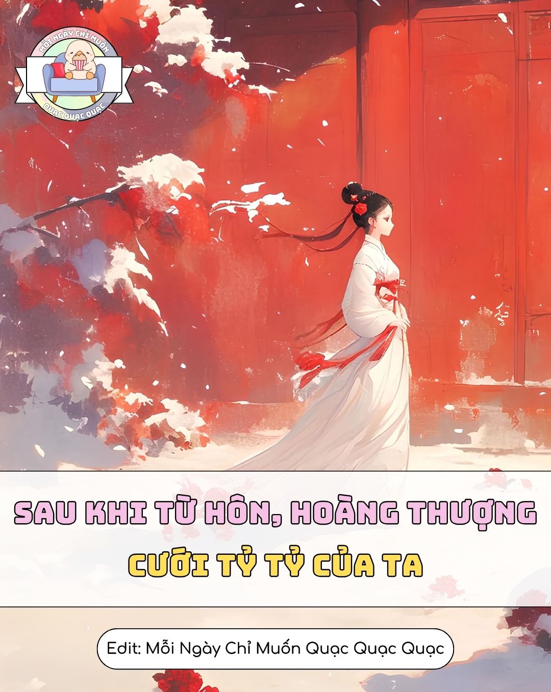 Sau Khi Từ Hôn, Hoàng Thượng Cưới Tỷ Tỷ Của Ta