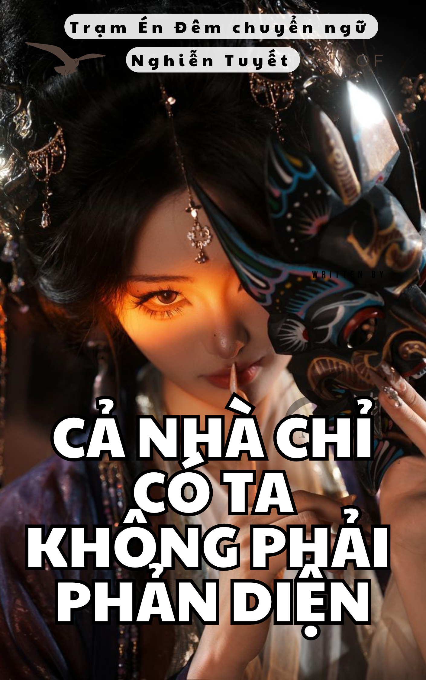 CẢ NHÀ CHỈ CÓ TA KHÔNG PHẢI PHẢN DIỆN