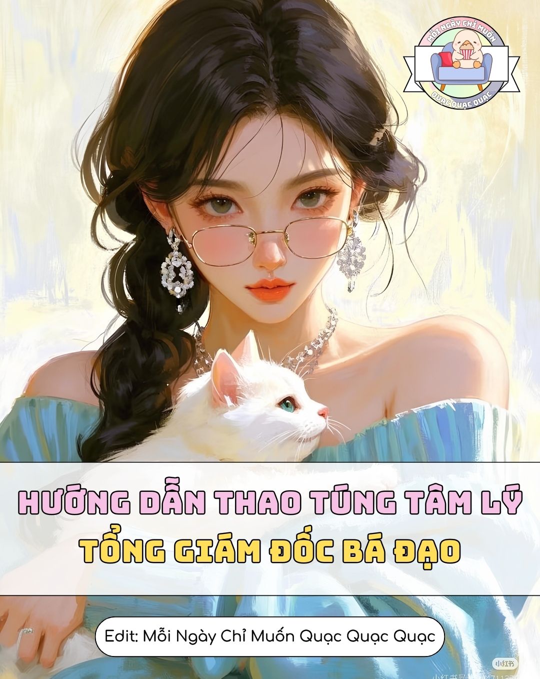 Hướng Dẫn Thao Túng Tâm Lý Tổng Giám Đốc Bá Đạo