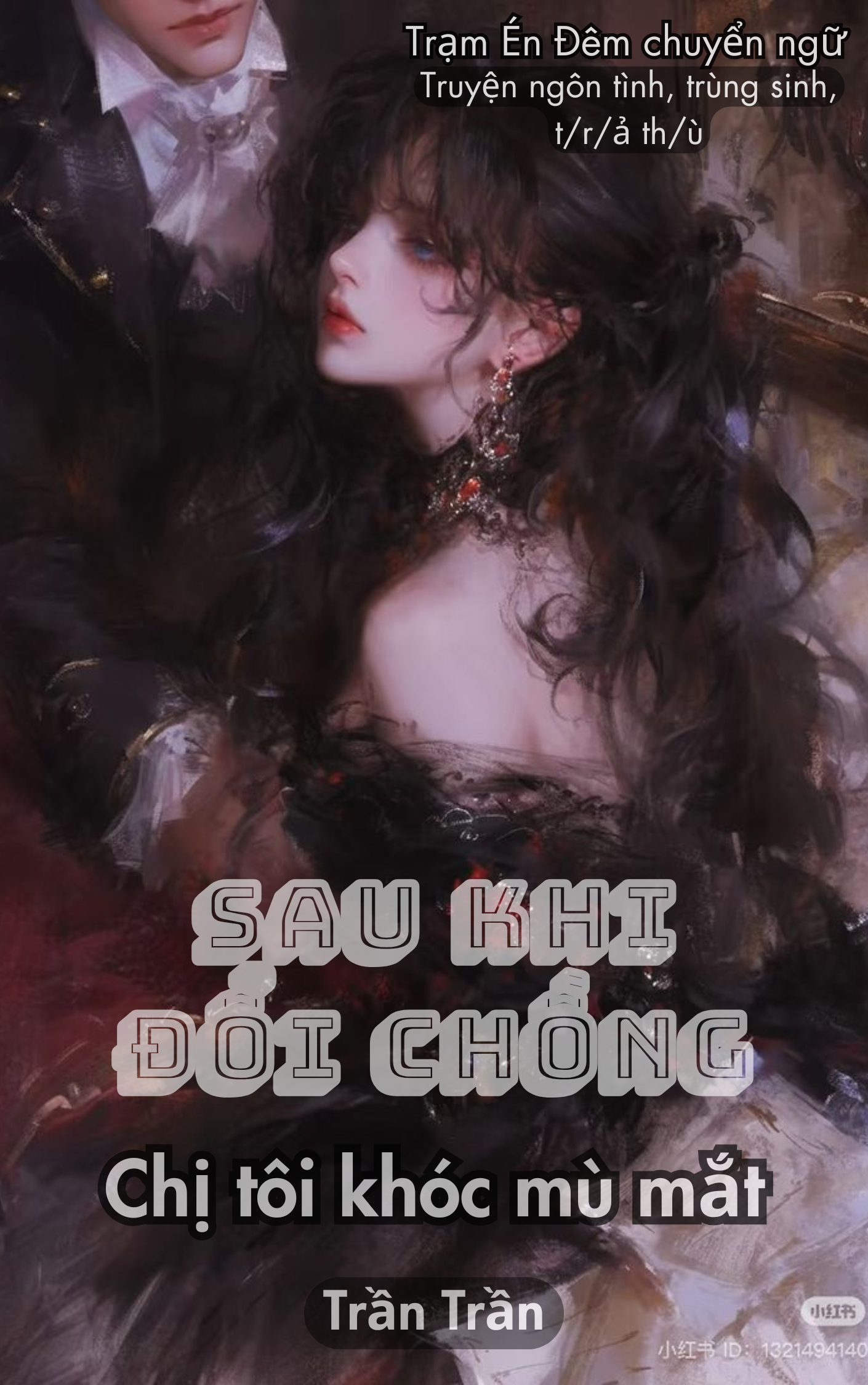 SAU KHI ĐỔI CHỒNG, CHỊ GÁI TÔI KHÓC MÙ MẮT
