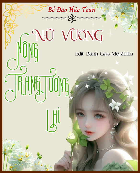 Nữ Vương Nông Trang Tương Lai
