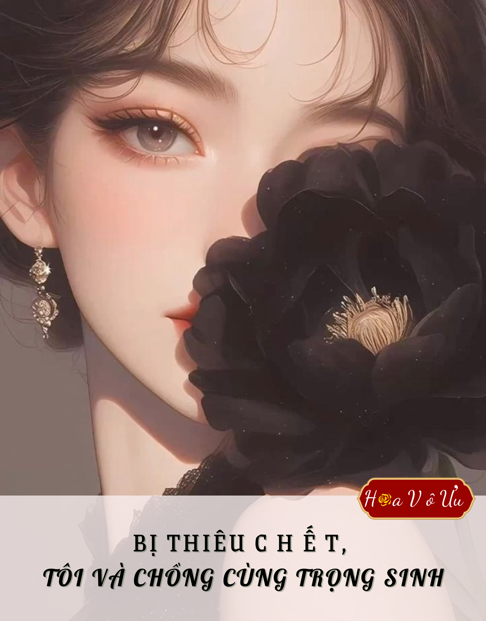 BỊ T H I Ê U CHẾT, TÔI VÀ CHỒNG CÙNG TRỌNG SINH.