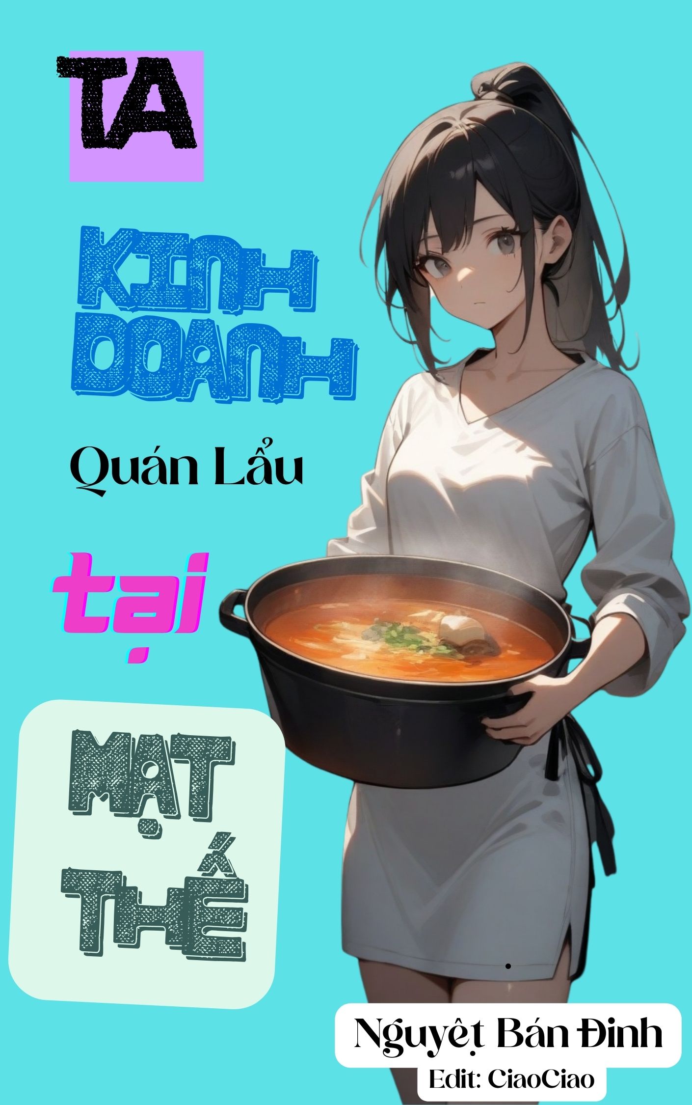 Ta Kinh Doanh Quán Lẩu Tại Mạt Thế