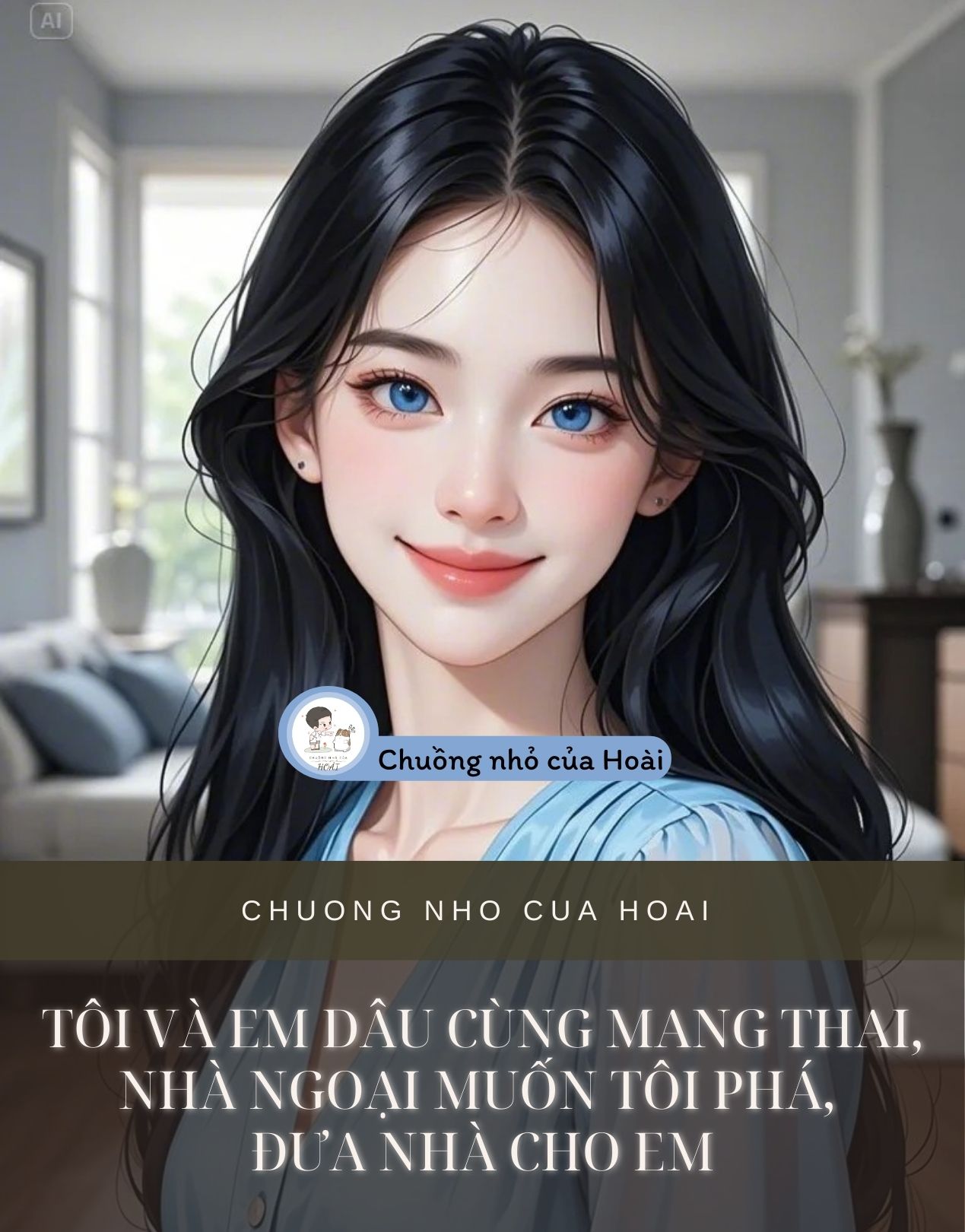 TÔI VÀ EM DÂU CÙNG MANG THAI, NHÀ NGOẠI MUỐN TÔI PHÁ, ĐƯA NHÀ CHO EM