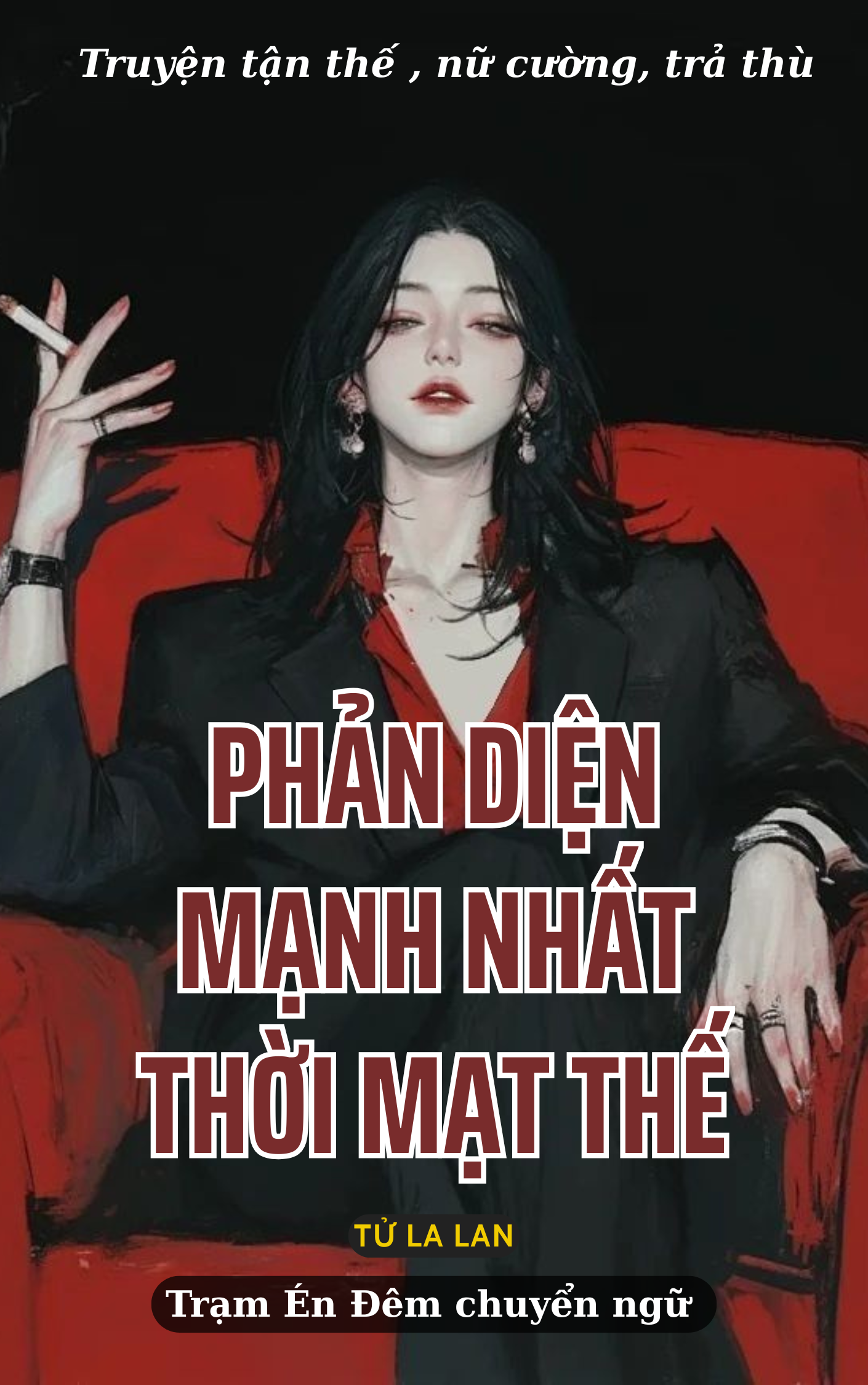 PHẢN DIỆN MẠNH NHẤT THỜI MẠT THẾ