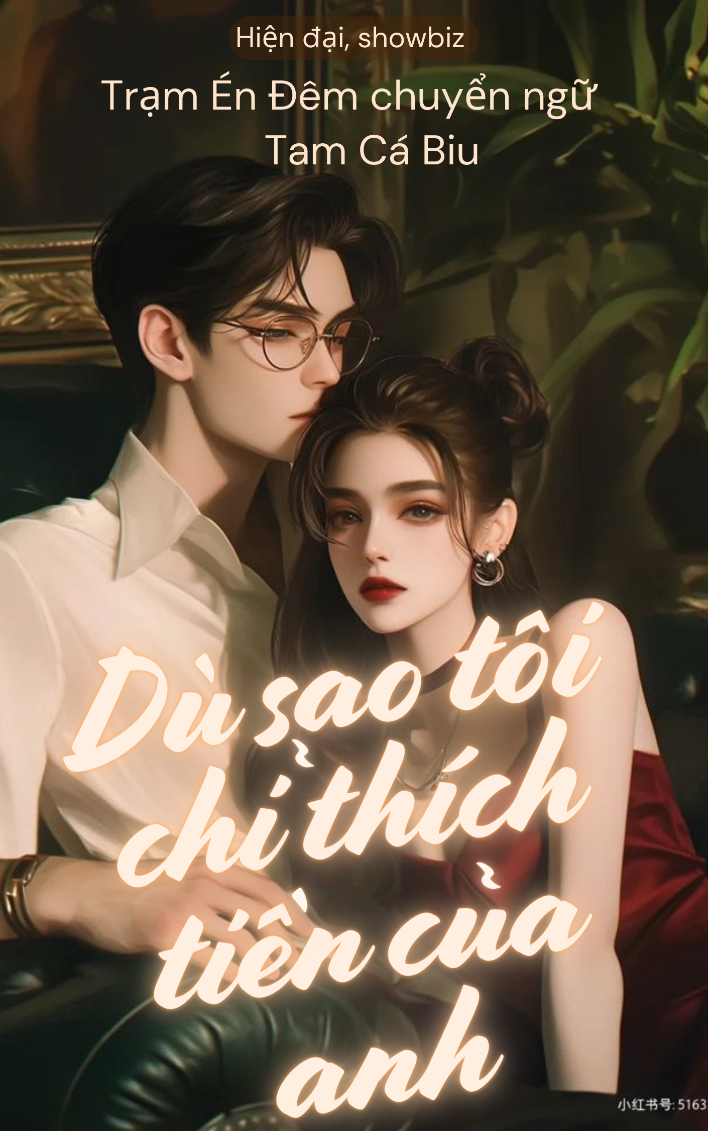 DÙ SAO TÔI CHỈ THÍCH TIỀN CỦA ANH