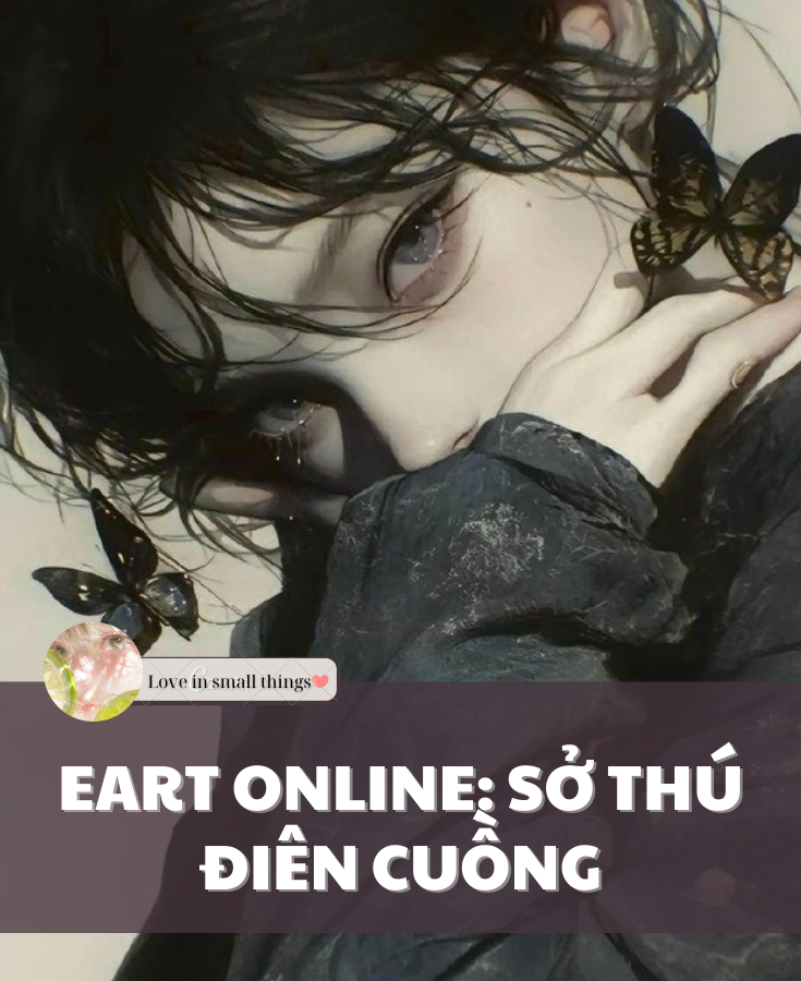 EARTH ONLINE: SỞ THÚ ĐIÊN CUỒNG