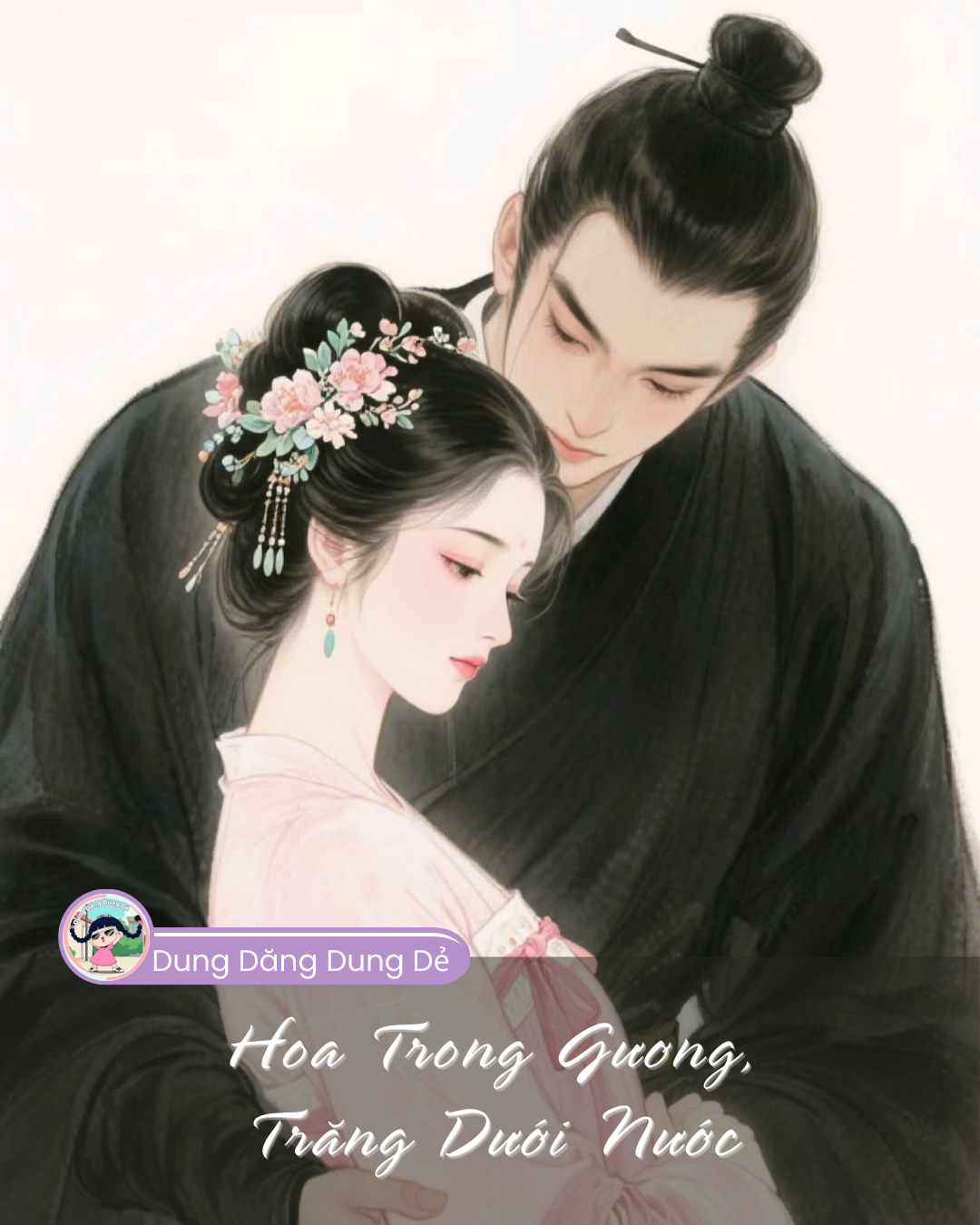 HOA TRONG GƯƠNG, TRĂNG DƯỚI NƯỚC