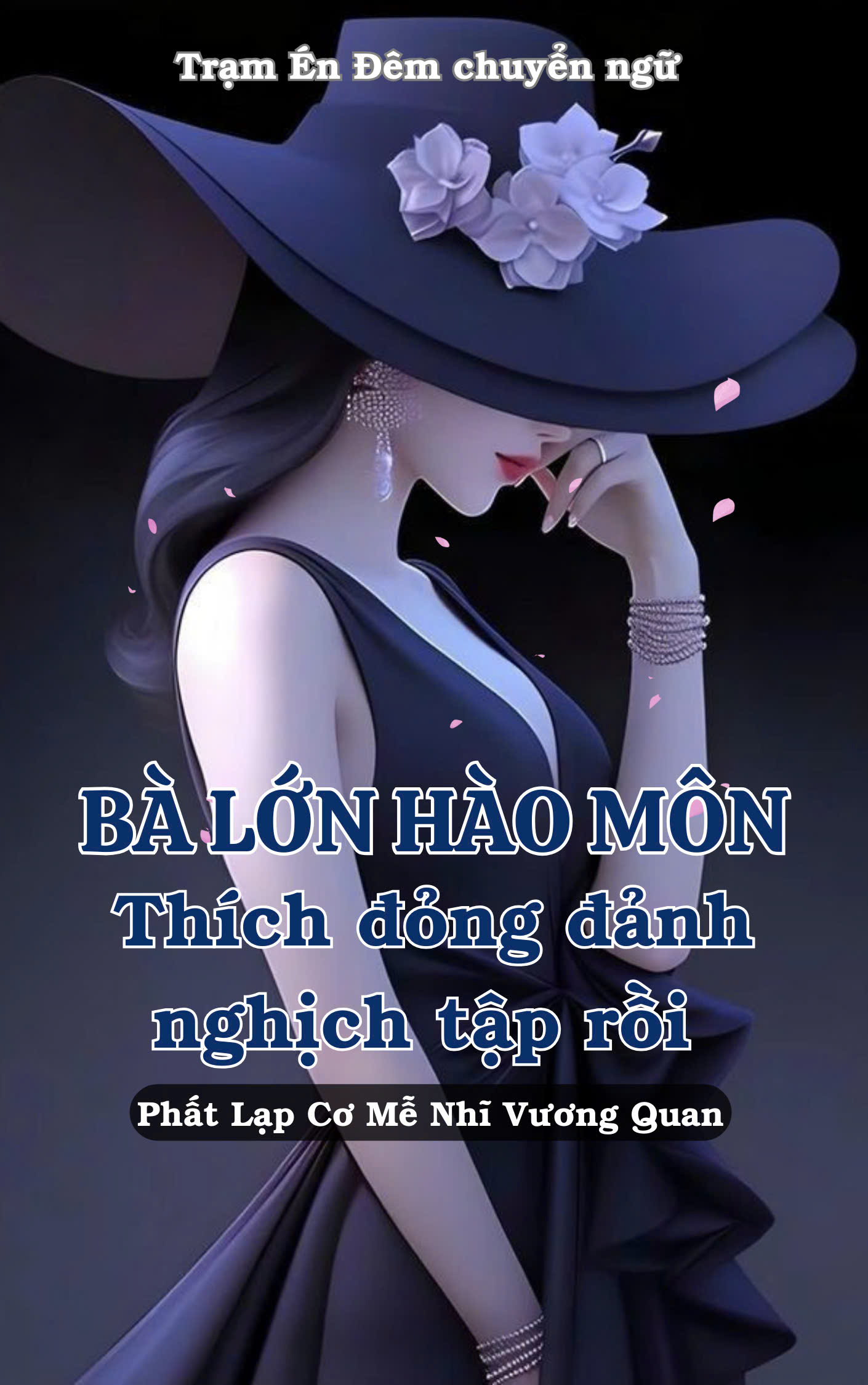 BÀ LỚN HÀO MÔN THÍCH ĐỎNG ĐẢNH NGHỊCH TẬP RỒI