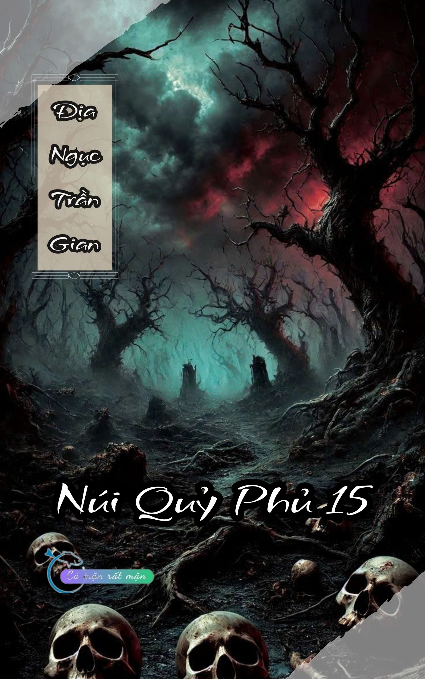 Địa Ngục Trần Gian - Núi Quỷ Phủ 15