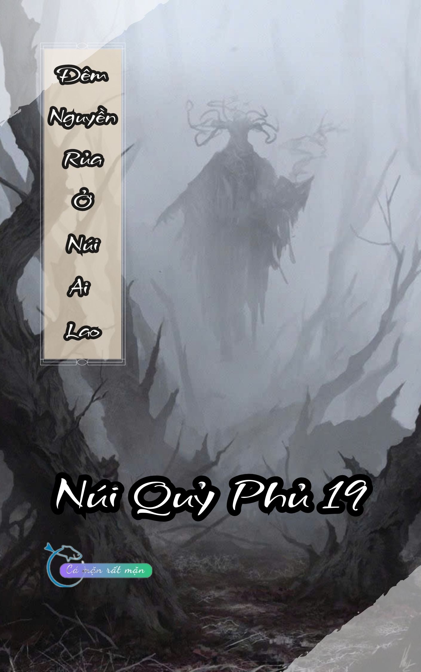 Nguyền Rủa Ở Núi Ai Lao - Núi Quỷ Phủ 19