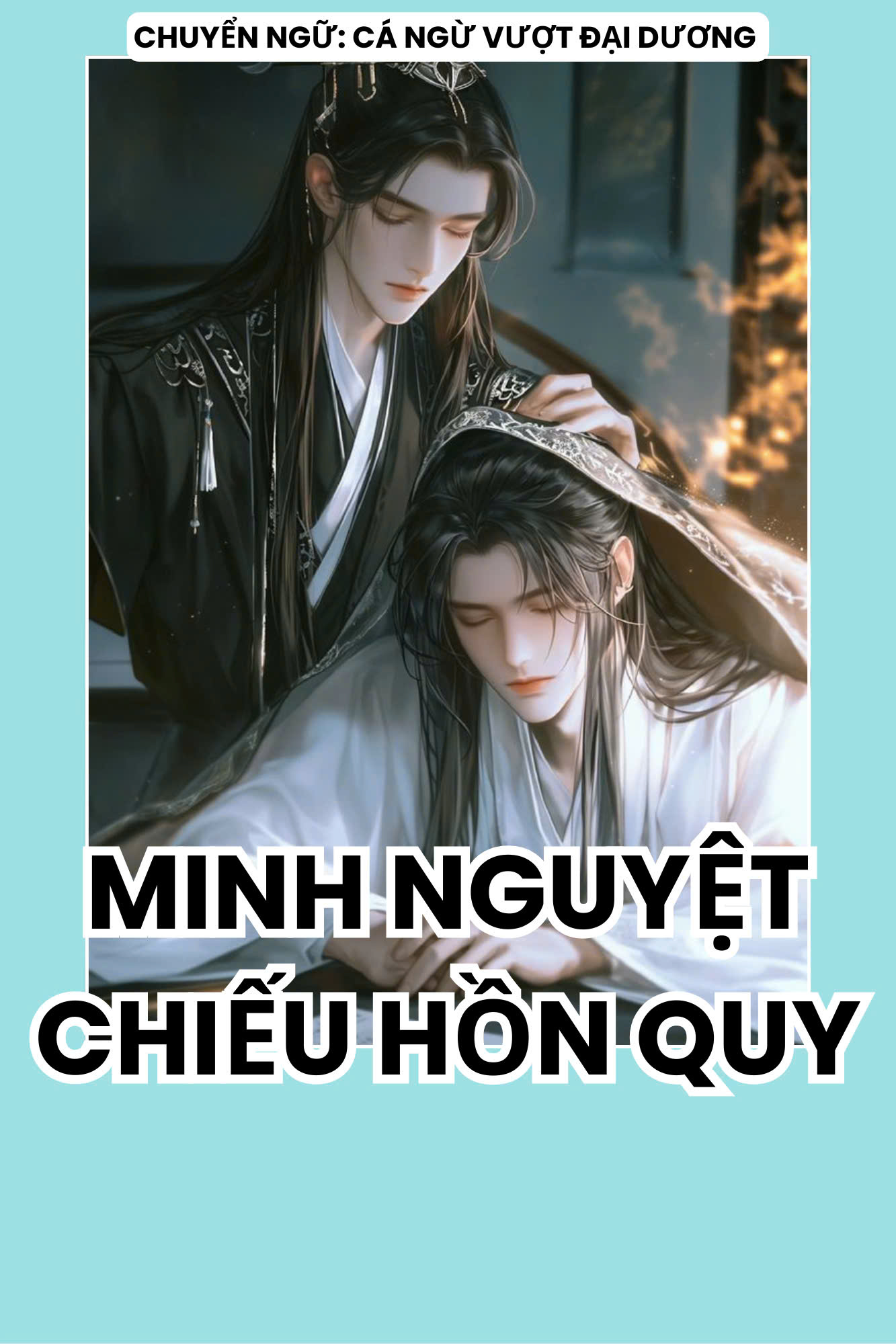 MINH NGUYỆT CHIẾU HỒN QUY