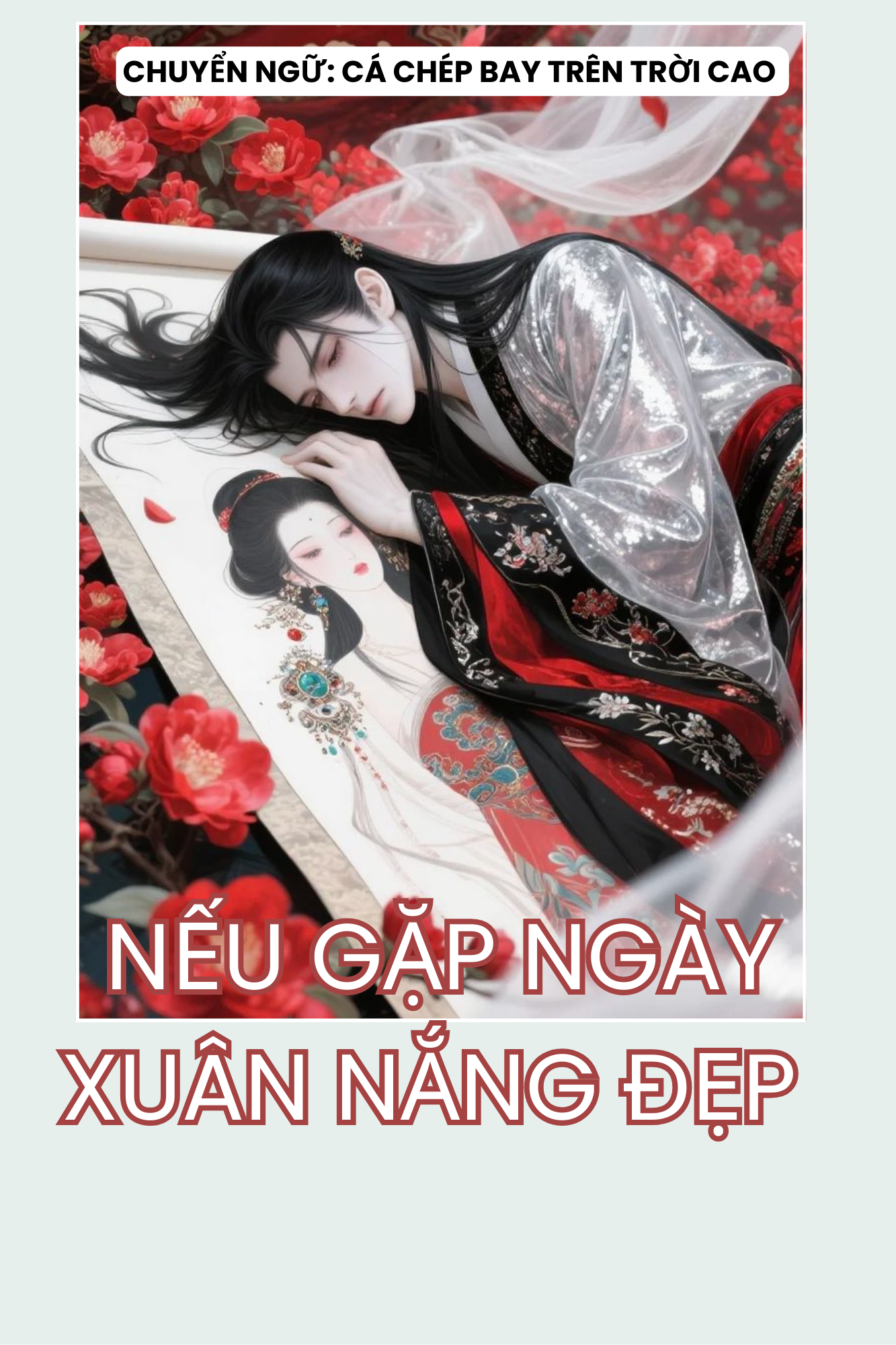 NẾU GẶP NGÀY XUÂN NẮNG ĐẸP
