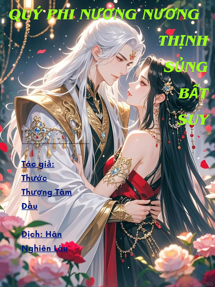 Quý Phi Nương Nương Vinh Sủng Bất Suy