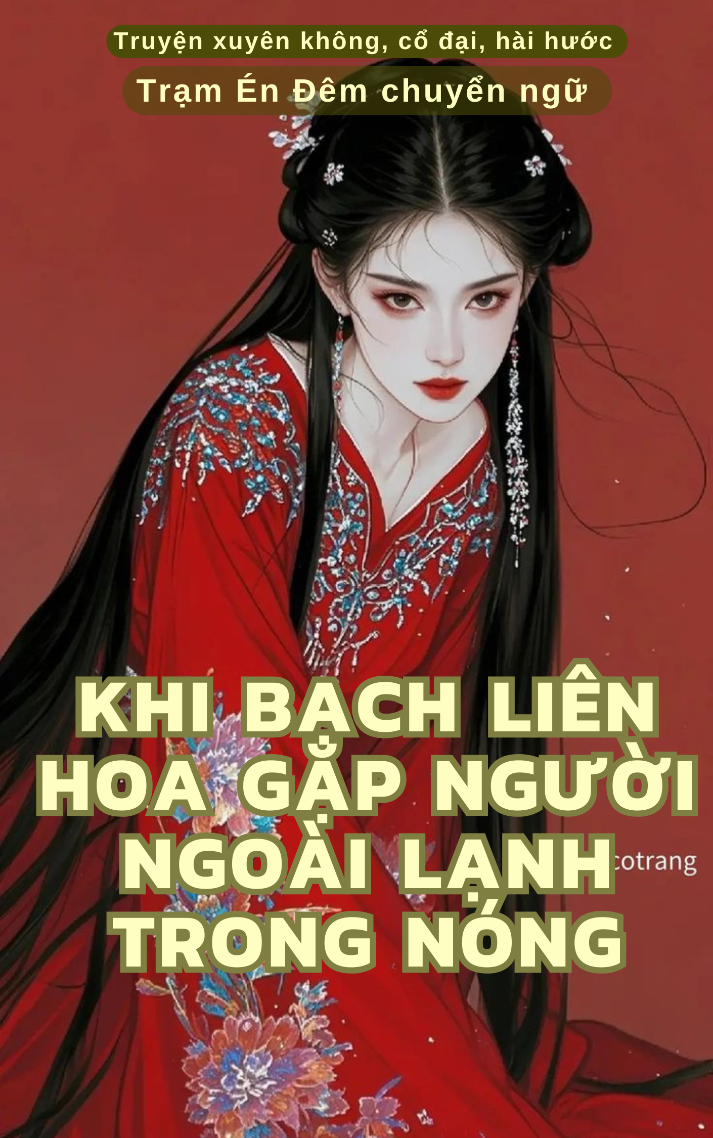 KHI BẠCH LIÊN HOA GẶP ĐƯỢC NGƯỜI NGOÀI LẠNH TRONG ẤM