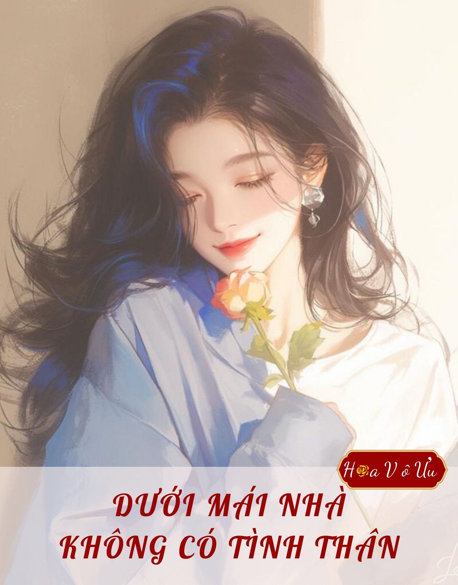 DƯỚI MÁI NHÀ KHÔNG CÓ TÌNH THÂN