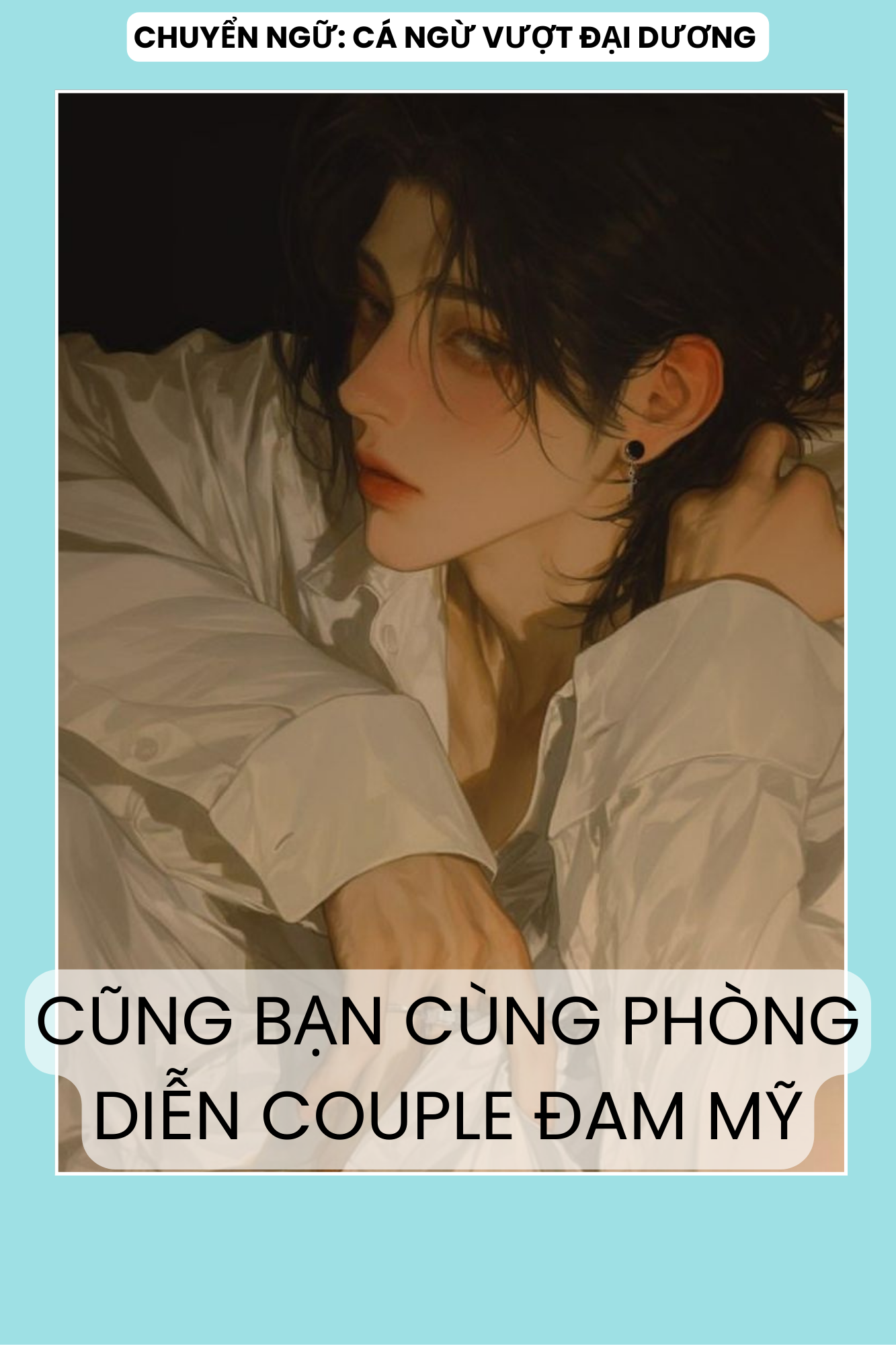 CÙNG BẠN CÙNG PHÒNG DIỄN COUPLE ĐAM MỸ