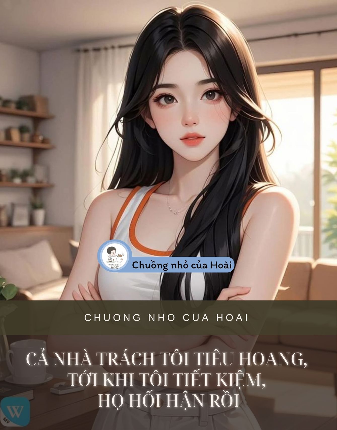 CẢ NHÀ TRÁCH TÔI TIÊU HOANG, TỚI KHI TÔI TIẾT KIỆM, HỌ HỐI HẬN RỒI