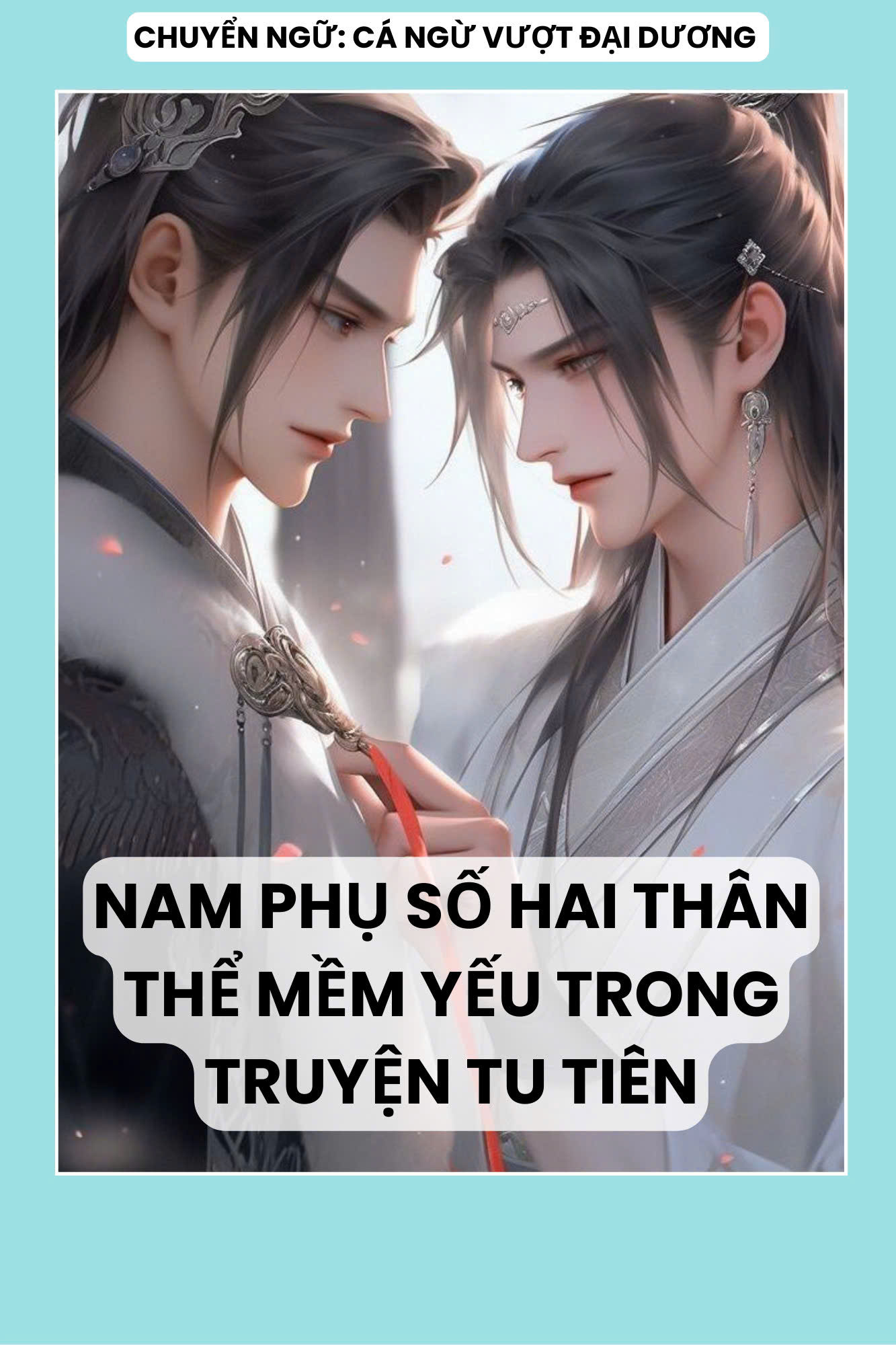 NAM PHỤ SỐ HAI THÂN THỂ MỀM YẾU TRONG TRUYỆN TU TIÊN