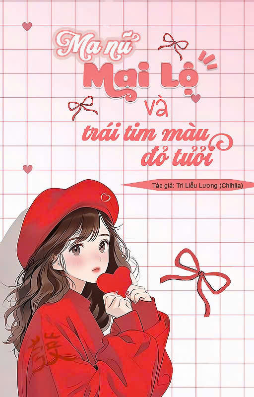 Ma Nữ Mai Lộ Và Trái Tim Màu Đỏ Thẩm