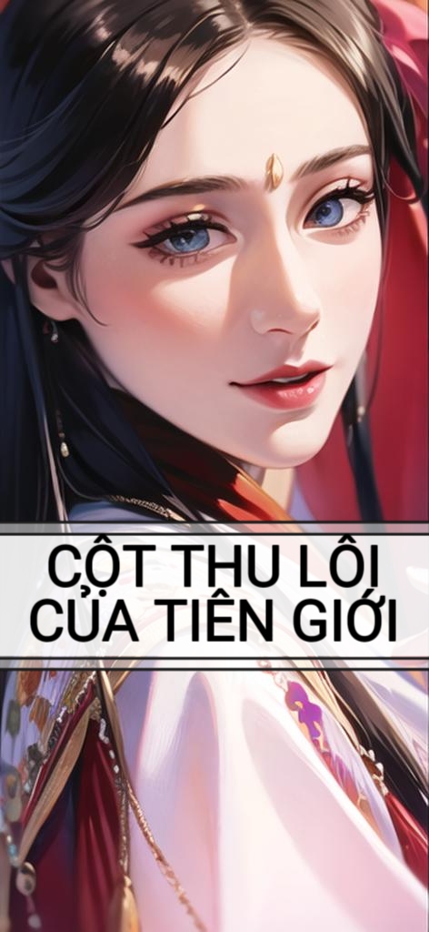 CỘT THU LÔI CỦA TIÊN GIỚI