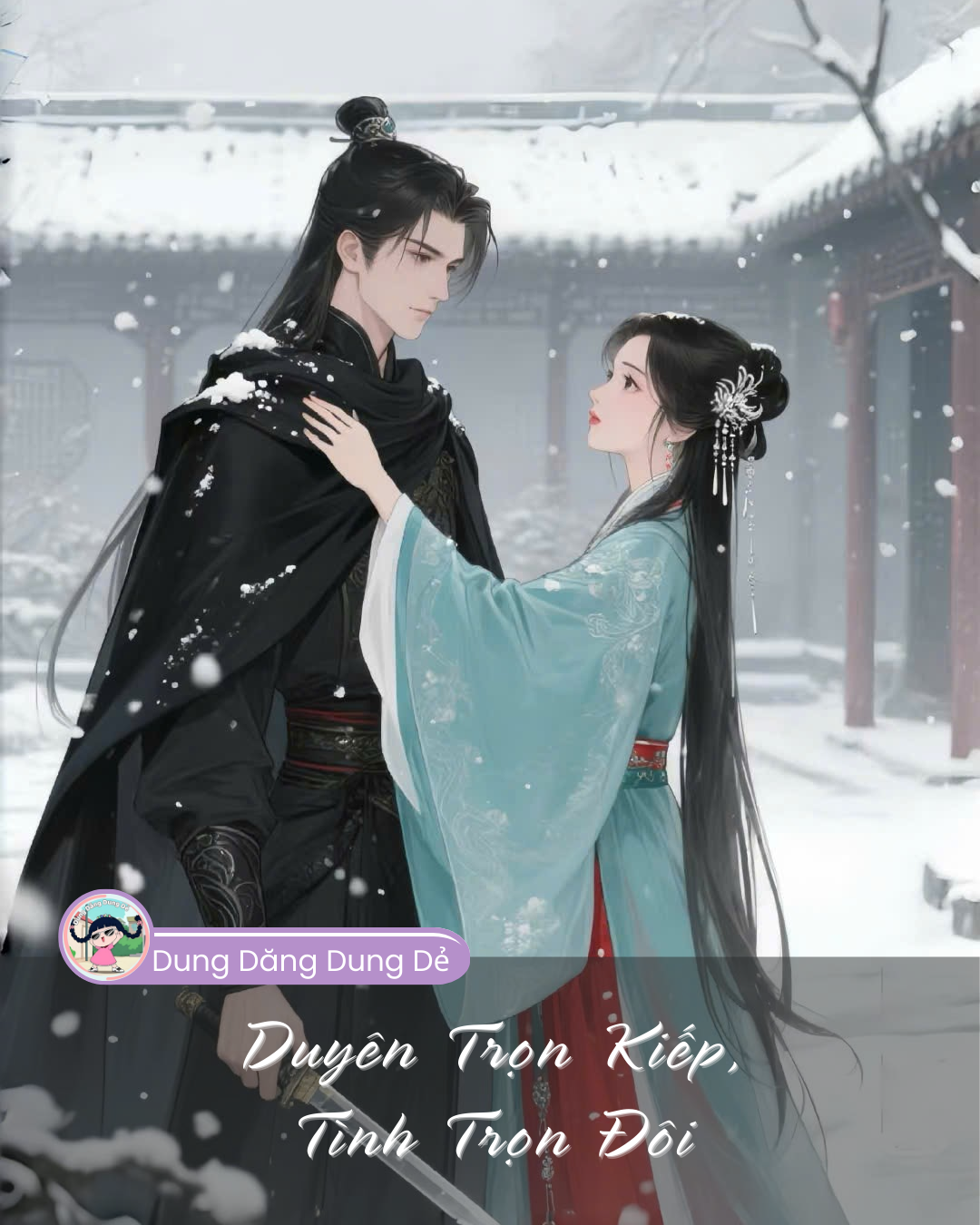 DUYÊN TRỌN KIẾP, TÌNH TRỌN ĐÔI