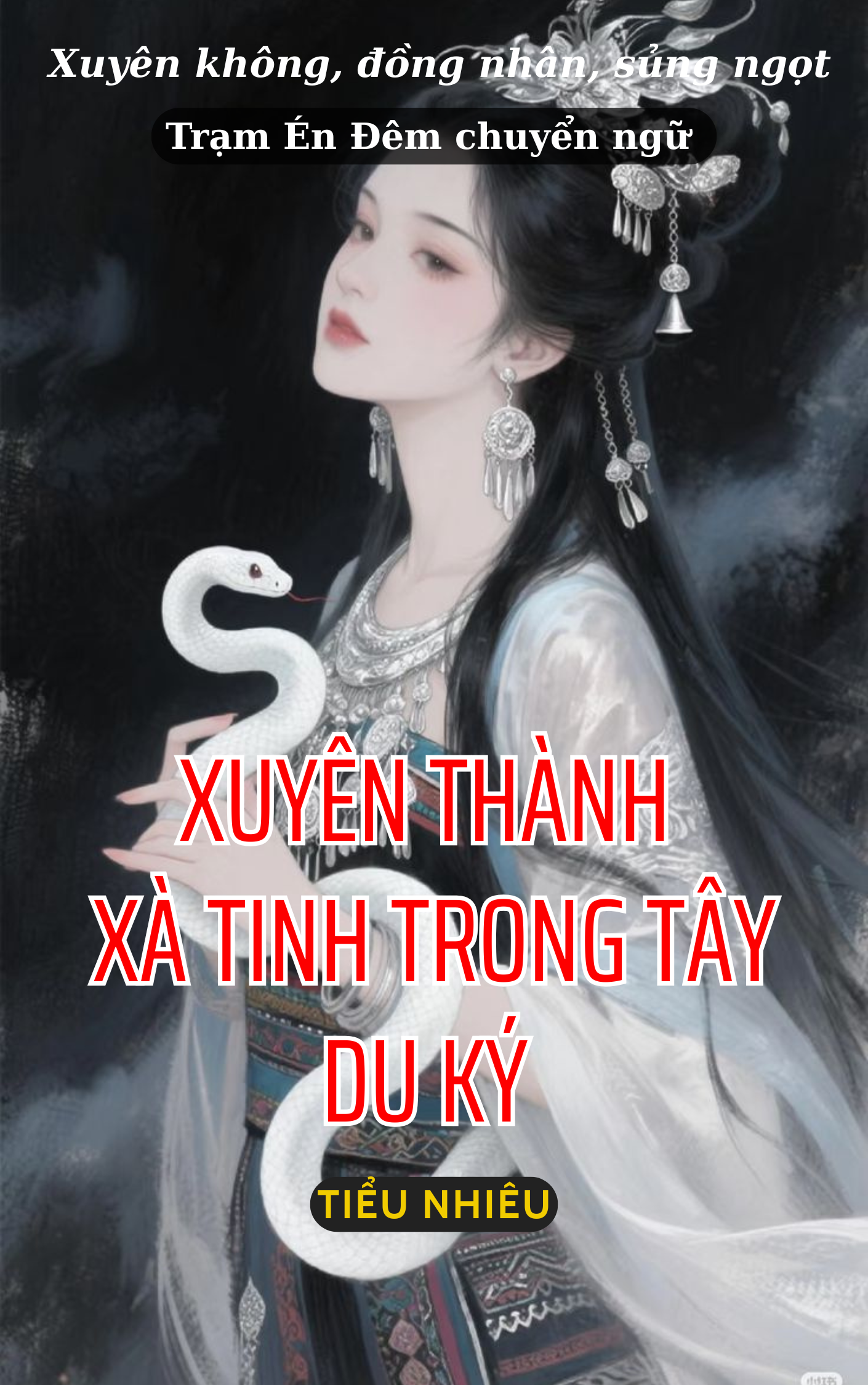 SERIES XUYÊN THÀNH XÀ TINH TRONG TÂY DU KÝ