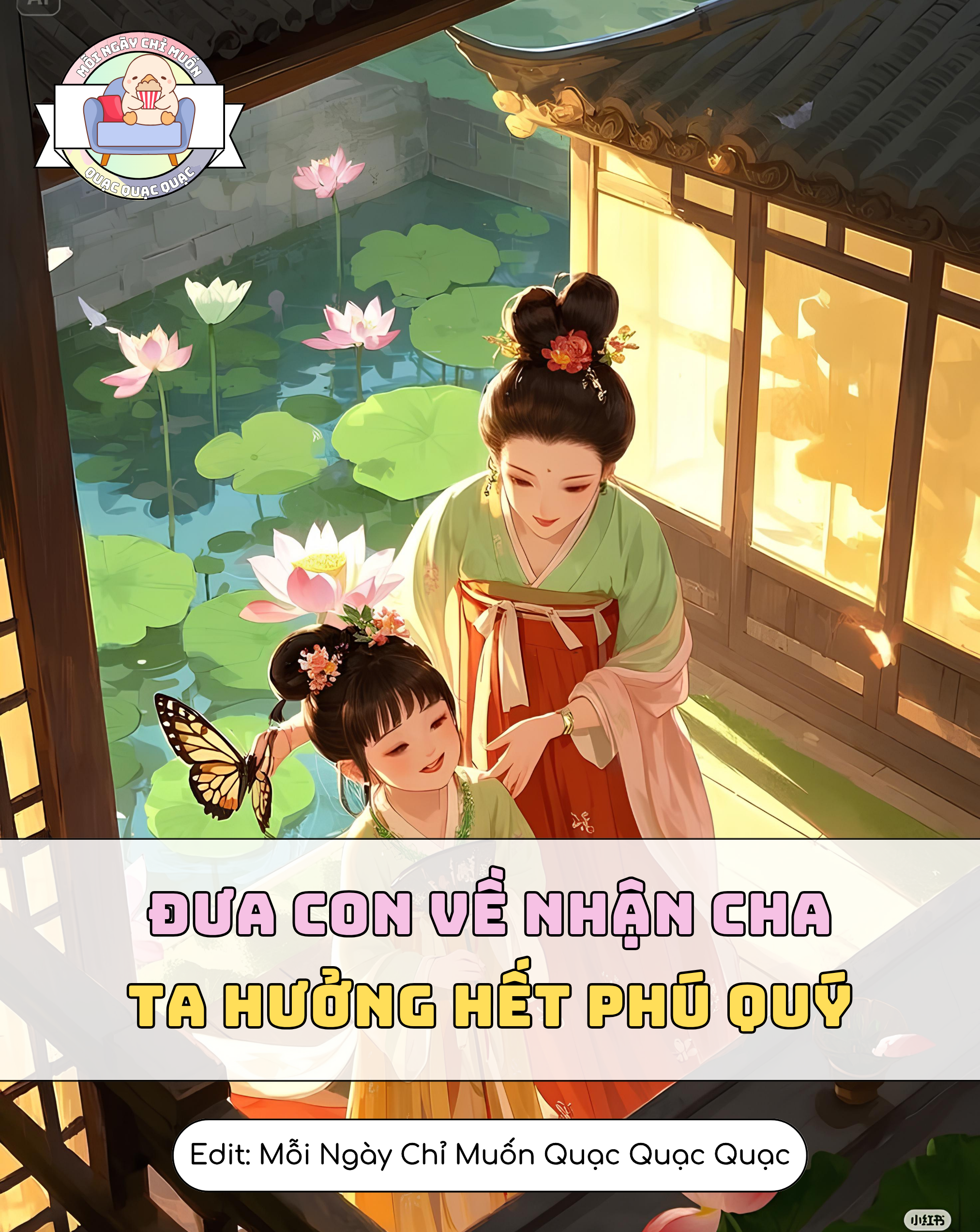 Đưa Con Về Nhận Cha, Ta Hưởng Hết Phú Quý
