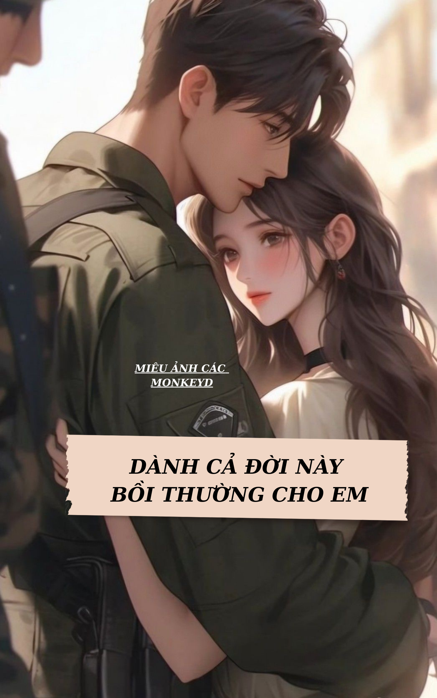 Dành Cả Đời Này Bồi Thường Cho Em