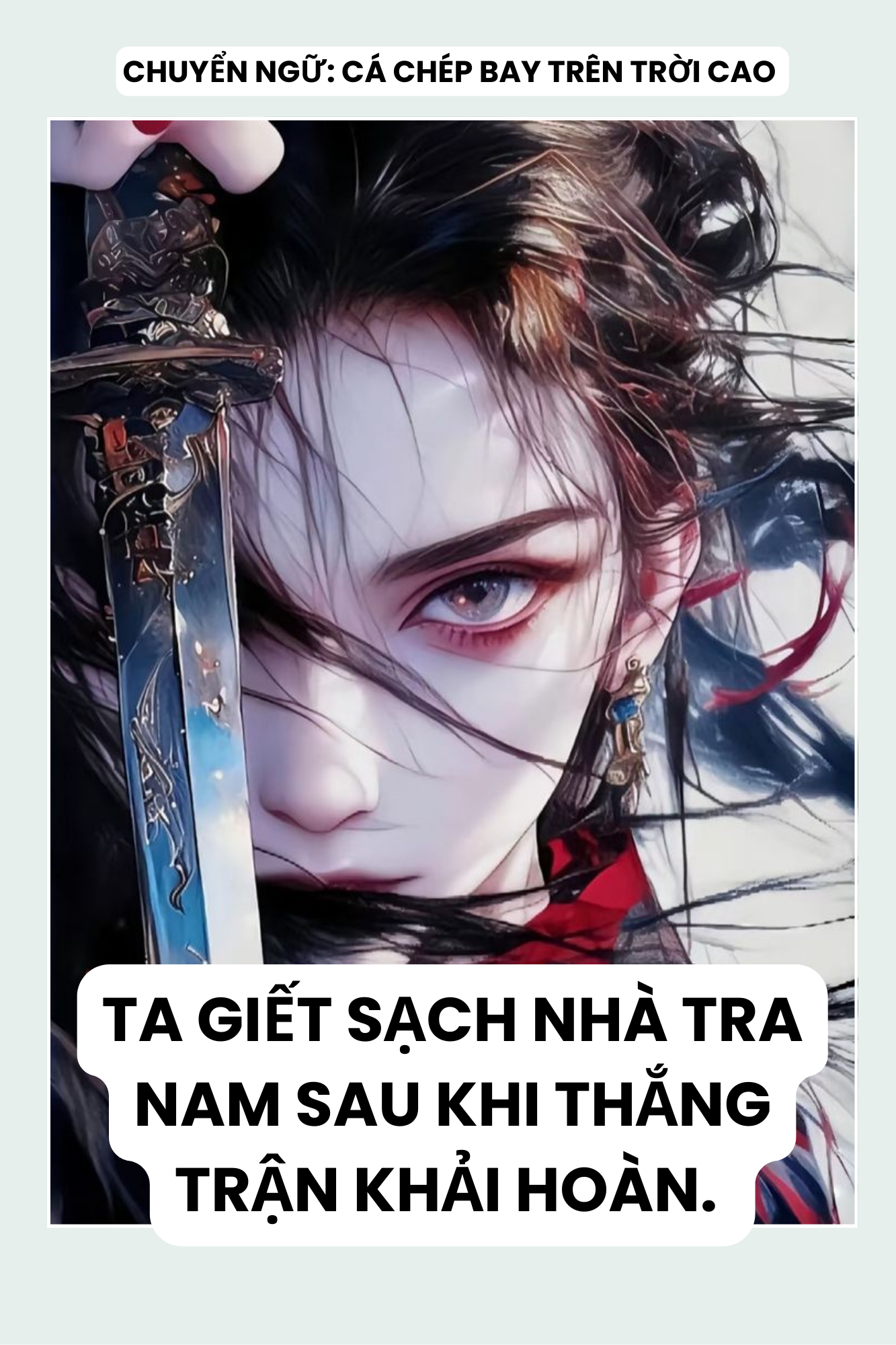 TA GIẾT SẠCH NHÀ TRA NAM SAU KHI THẮNG TRẬN KHẢI HOÀN
