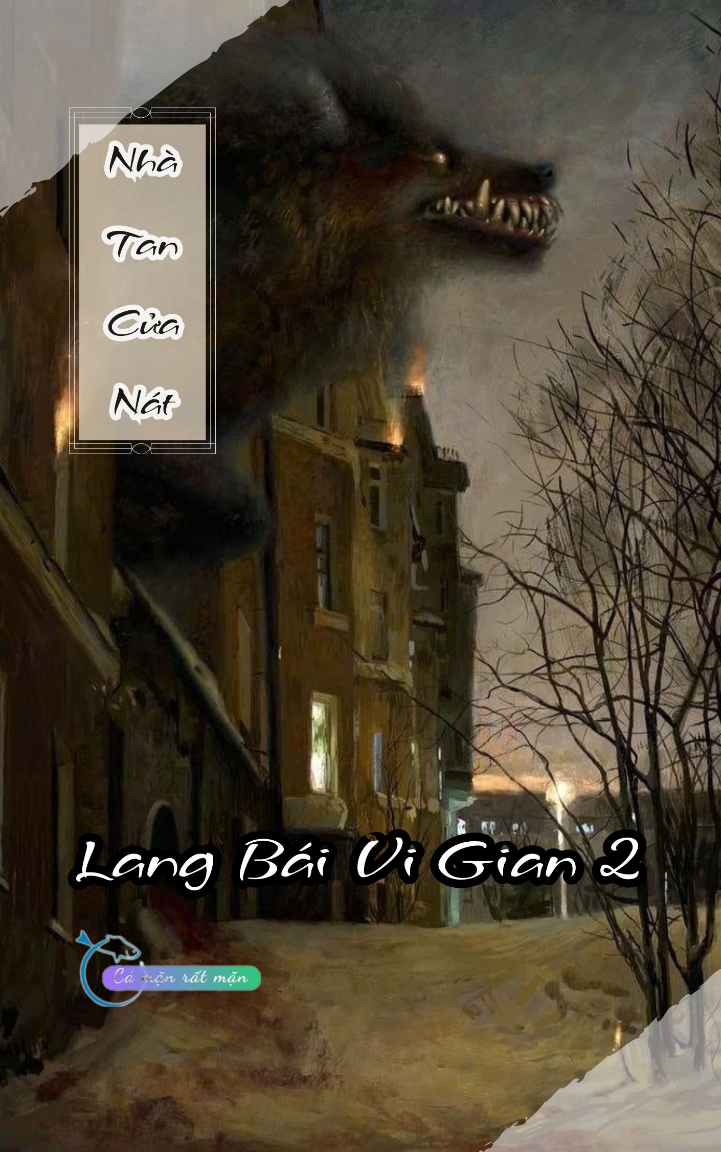 Lang Bái Vi Gian 2: Nhà Tan Cửa Nát