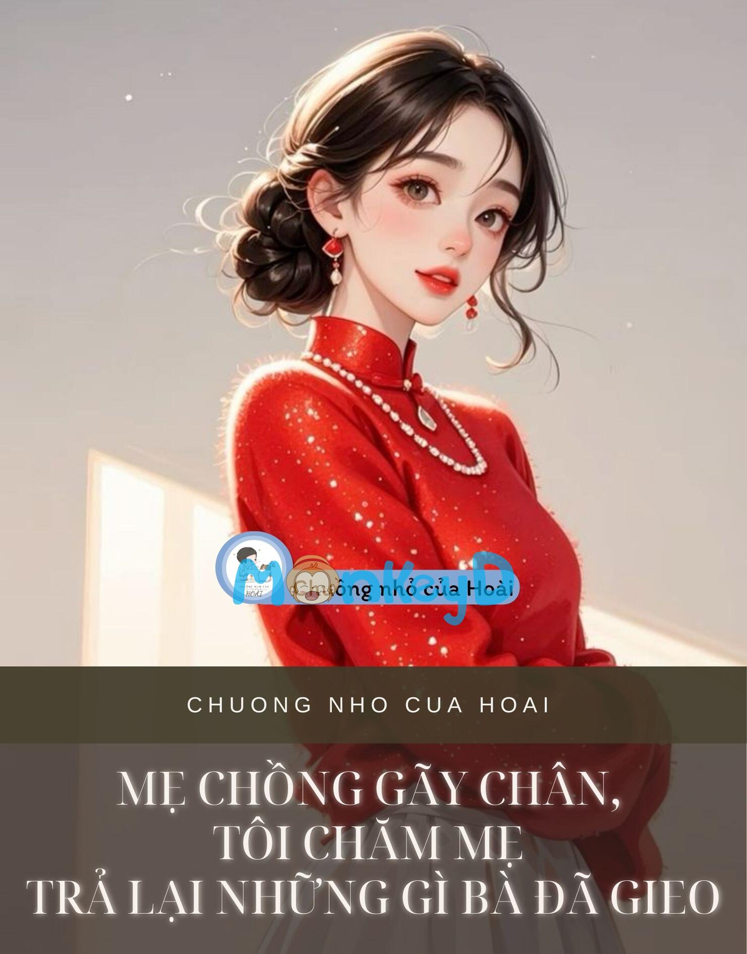 MẸ CHỒNG GÃY CHÂN, TÔI CHĂM MẸ TRẢ LẠI NHỮNG GÌ BÀ ĐÃ GIEO