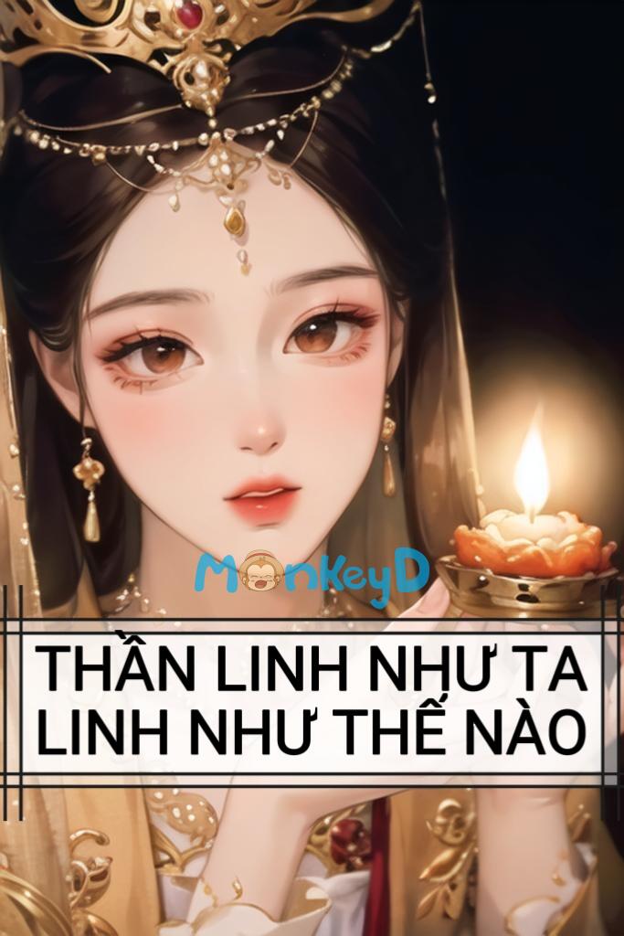 THẦN LINH NHƯ TA , LINH NHƯ THẾ NÀO