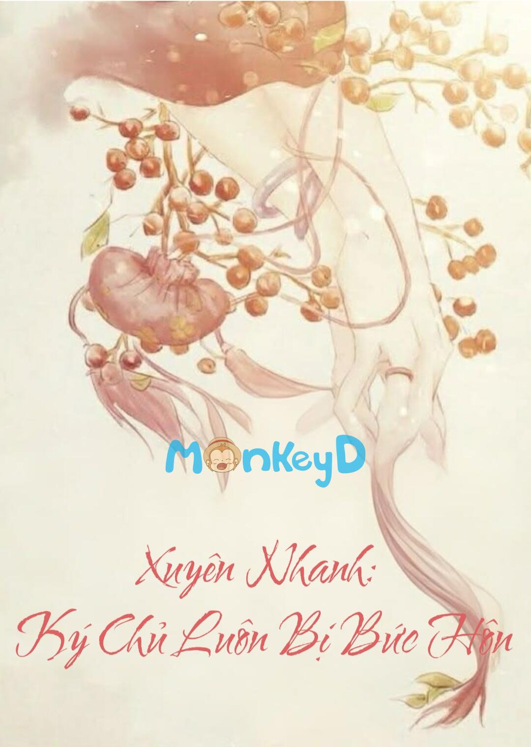 Xuyên Nhanh: Ký Chủ Luôn Bị Bức Hôn