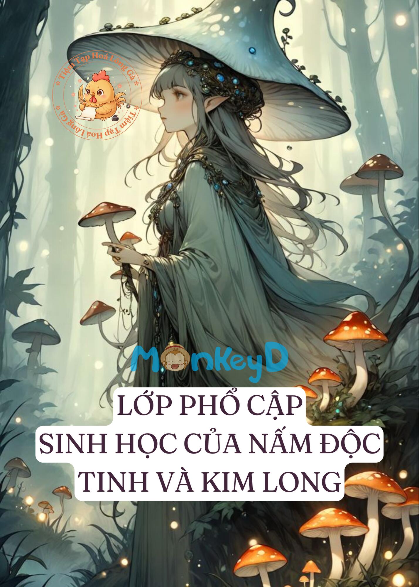 LỚP PHỔ CẬP SINH HỌC CỦA NẤM ĐỘC TINH VÀ KIM LONG