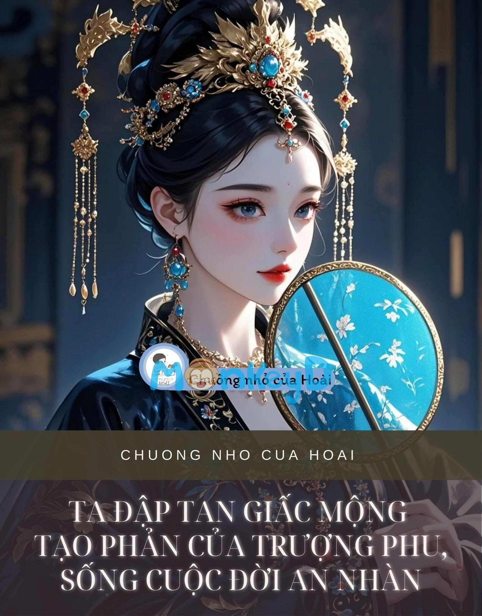 TA ĐẬP TAN GIẤC MỘNG TẠO PHẢN CỦA TRƯỢNG PHU, SỐNG CUỘC ĐỜI AN NHÀN