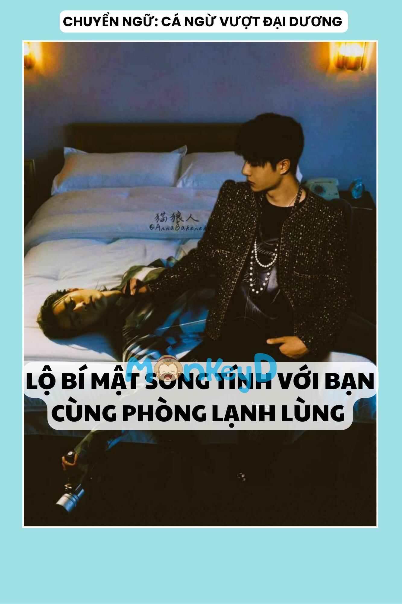 LỘ BÍ MẬT SONG TÍNH VỚI BẠN CÙNG PHÒNG LẠNH LÙNG