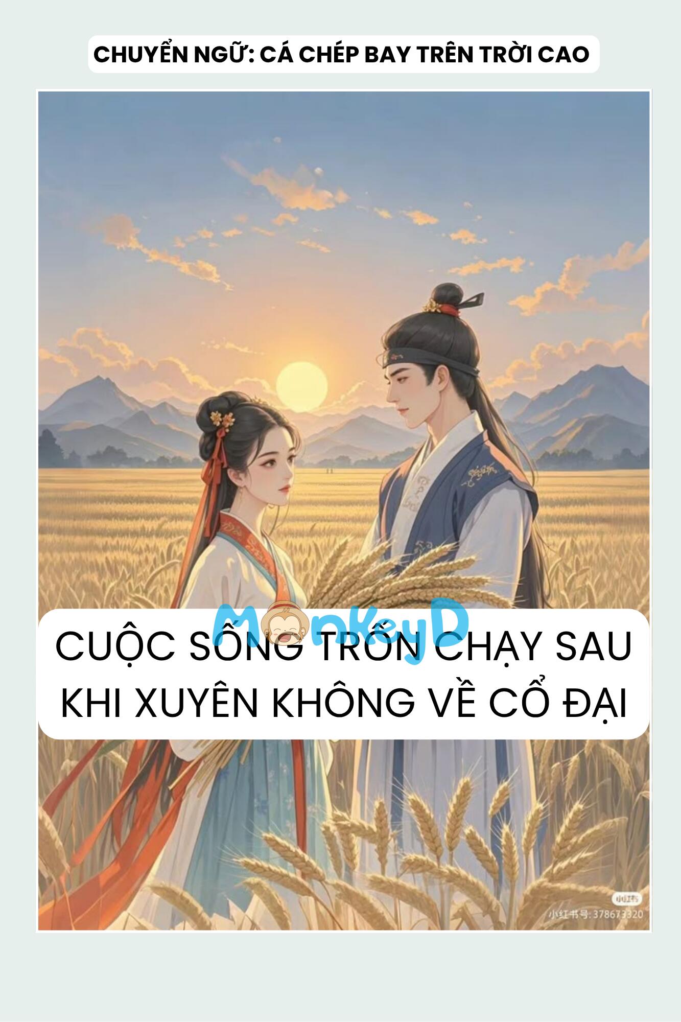 CUỘC SỐNG TRỐN CHẠY SAU KHI XUYÊN KHÔNG VỀ CỔ ĐẠI