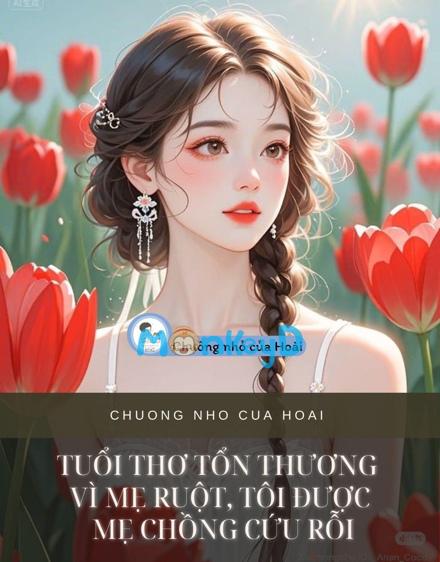 TUỔI THƠ TỔN THƯƠNG VÌ MẸ RUỘT, TÔI ĐƯỢC MẸ CHỒNG CỨU RỖI