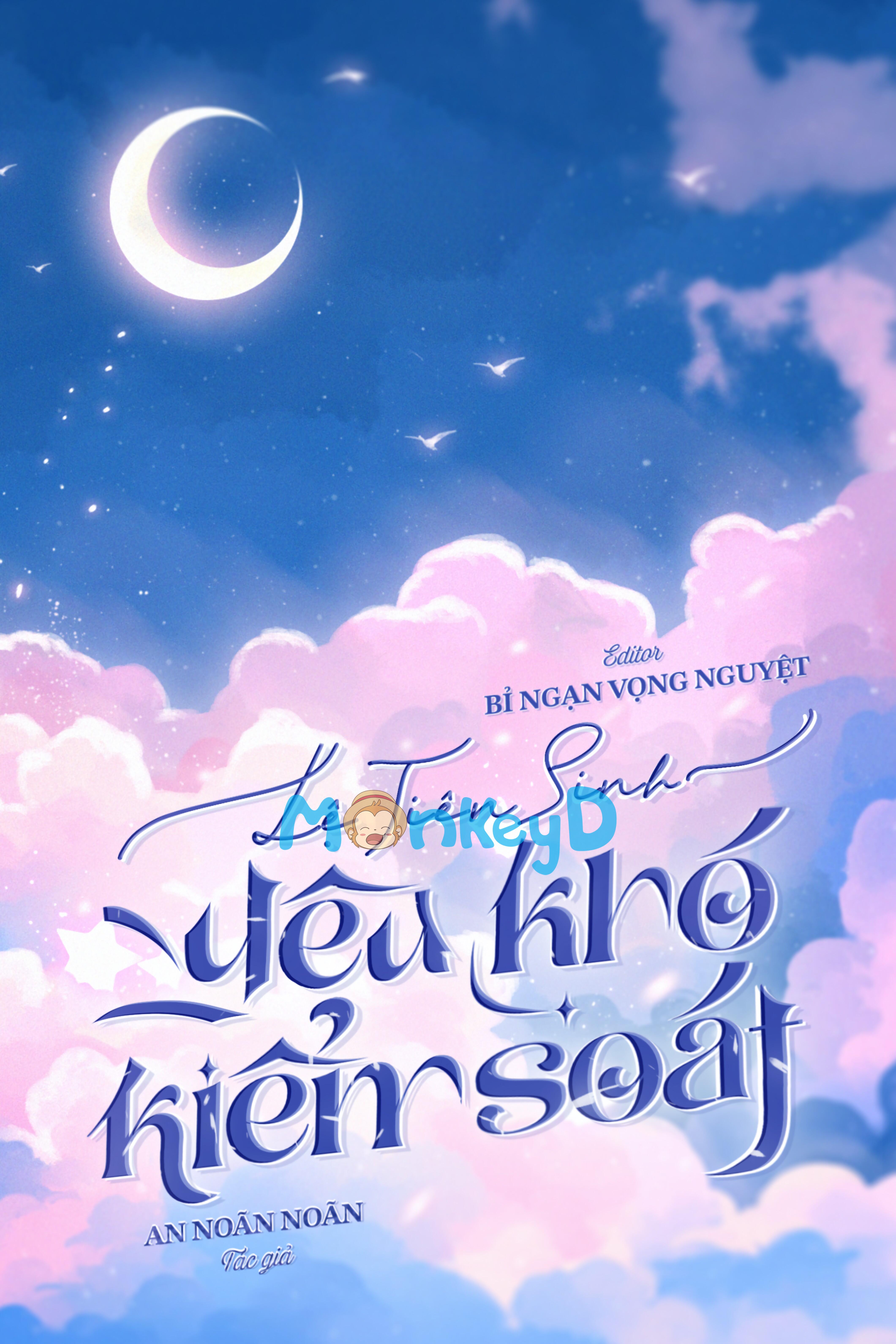 LỆ TIÊN SINH, YÊU KHÓ KIỂM SOÁT