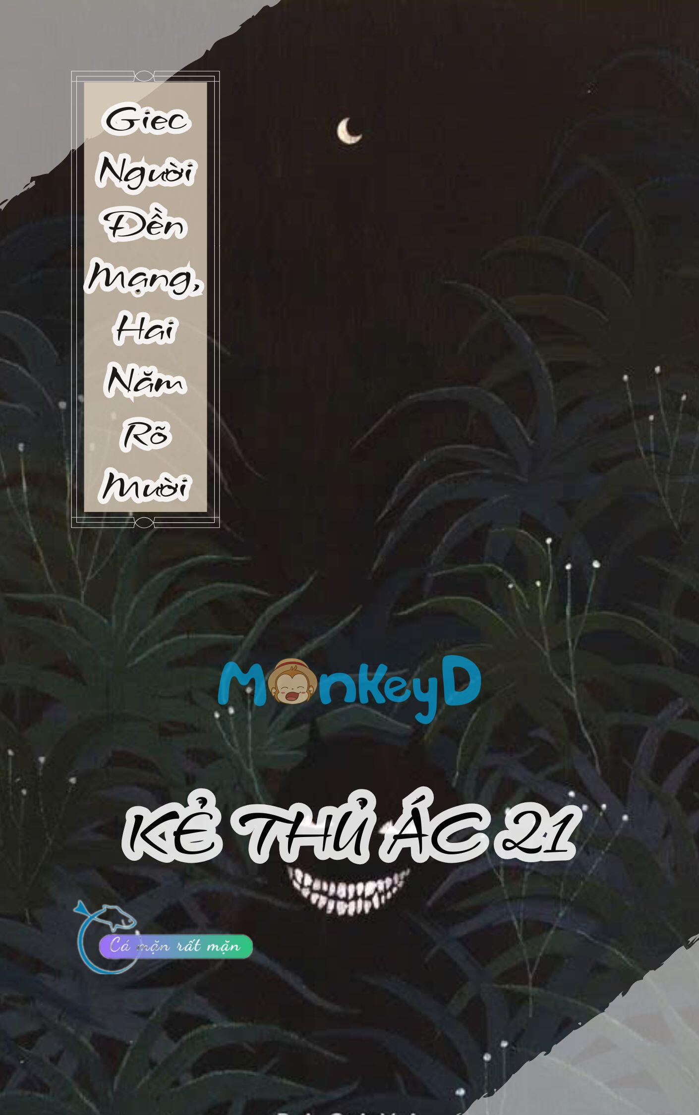 Giec Người Đền Mạng, Hai Năm Rõ Mười - Kẻ Thủ Ác 21