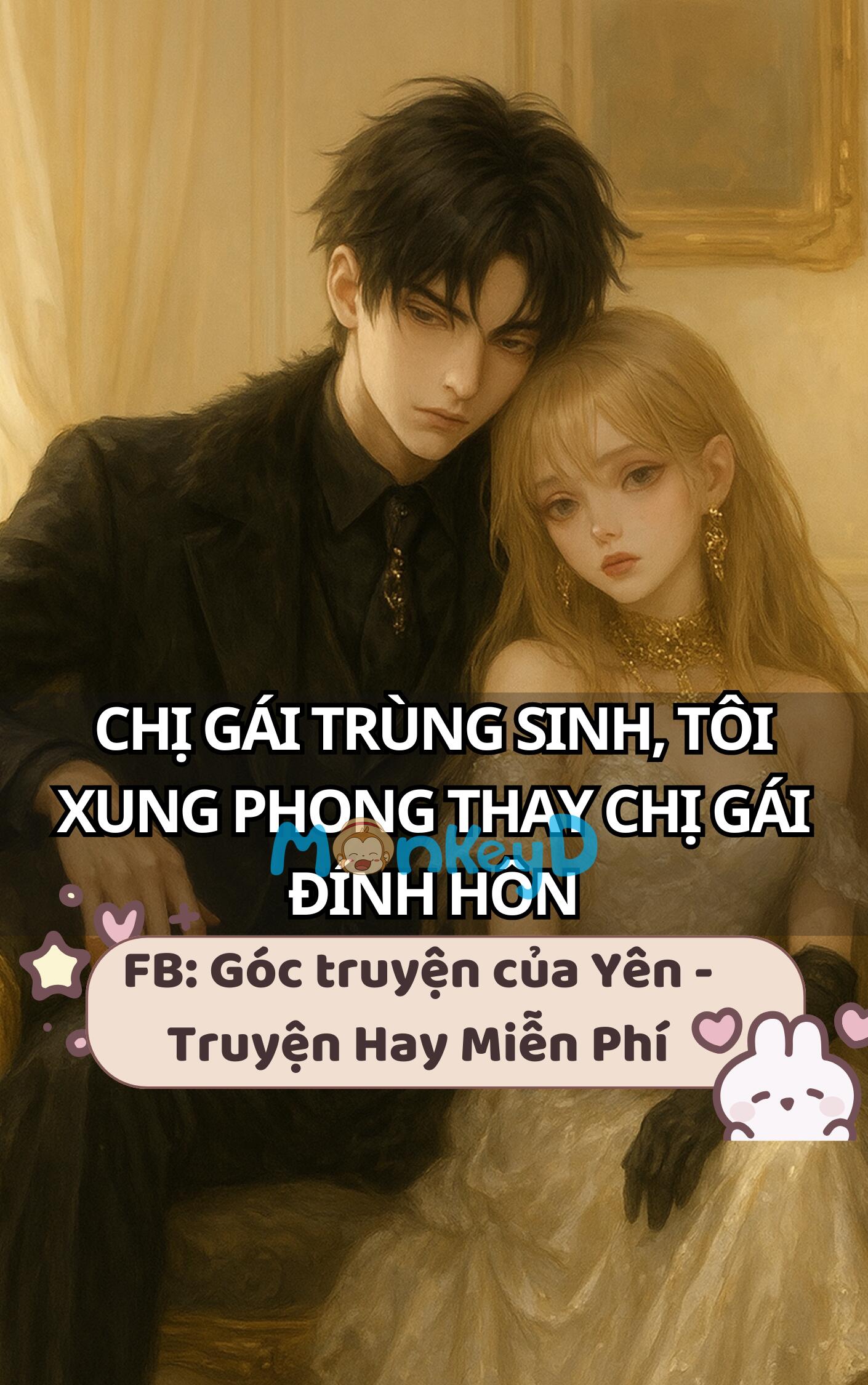 Chị Gái Trùng Sinh, Tôi Xung Phong Thay Chị Gái Đính Hôn