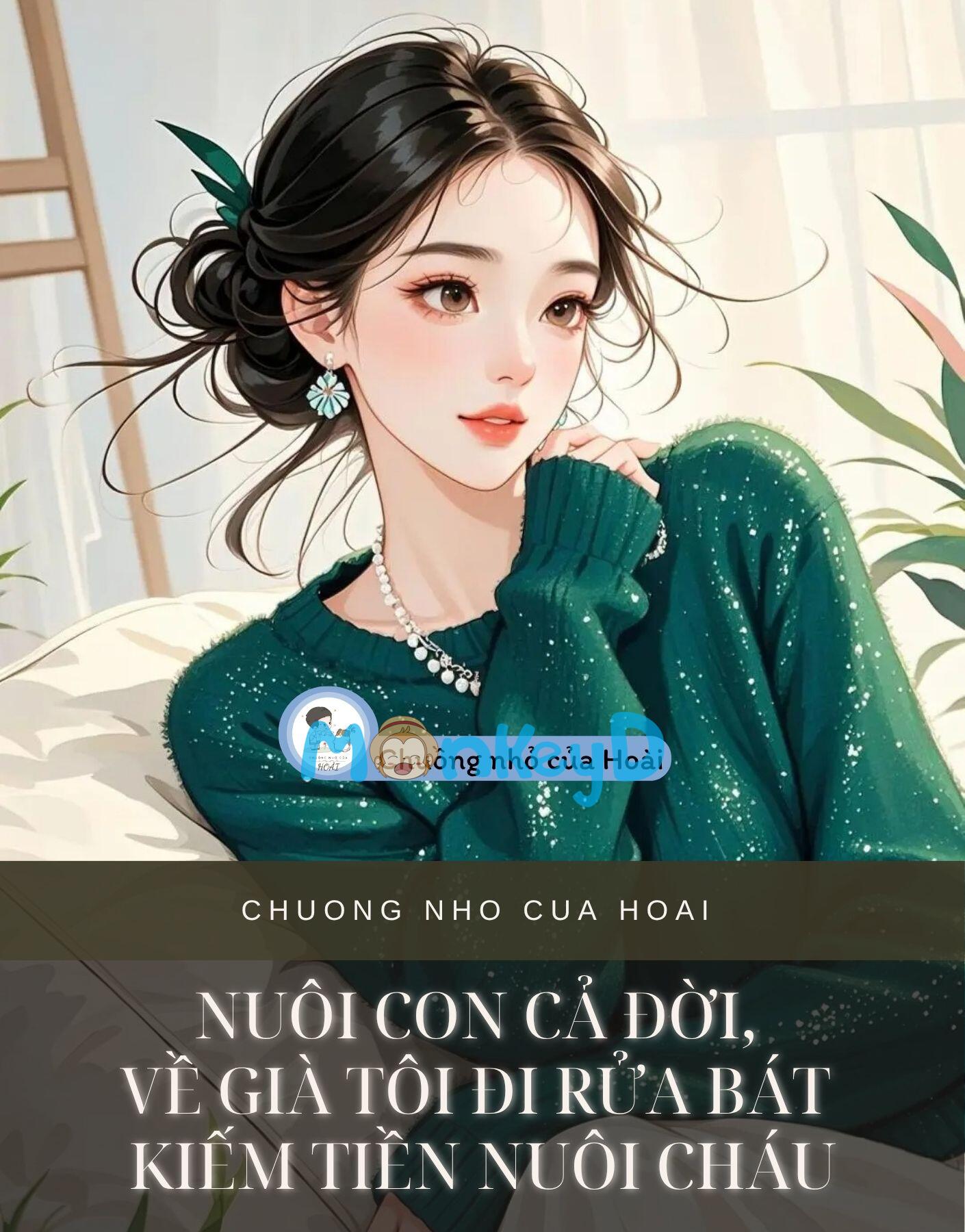 NUÔI CON CẢ ĐỜI, VỀ GIÀ TÔI ĐI RỬA BÁT KIẾM TIỀN NUÔI CHÁU